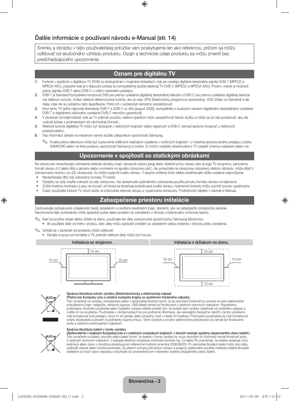 Oznam pre digitálnu tv, Upozornenie v spojitosti so statickými obrázkami, Zabezpečenie priestoru inštalácie | Samsung UE32D5500RW User Manual | Page 142 / 340