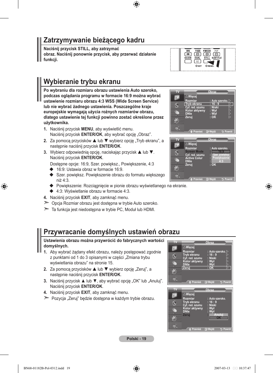 Zatrzymywanie bieżącego kadru, Wybieranie trybu ekranu, Przywracanie domyślnych ustawień obrazu | Samsung LE37S86BD User Manual | Page 137 / 524