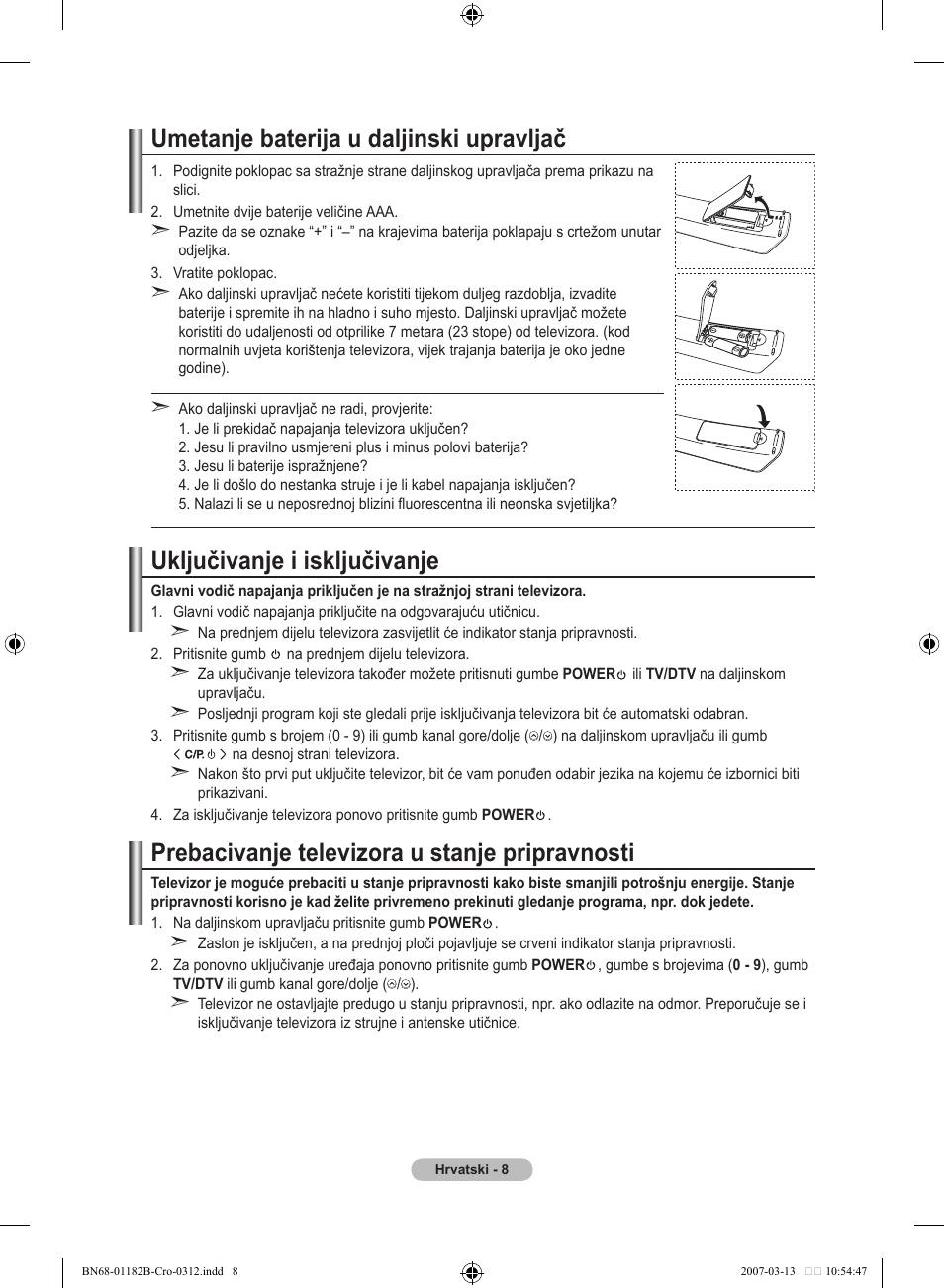 Umetanje baterija u daljinski upravljač, Uključivanje i isključivanje, Prebacivanje televizora u stanje pripravnosti | Samsung LE37S86BD User Manual | Page 300 / 524