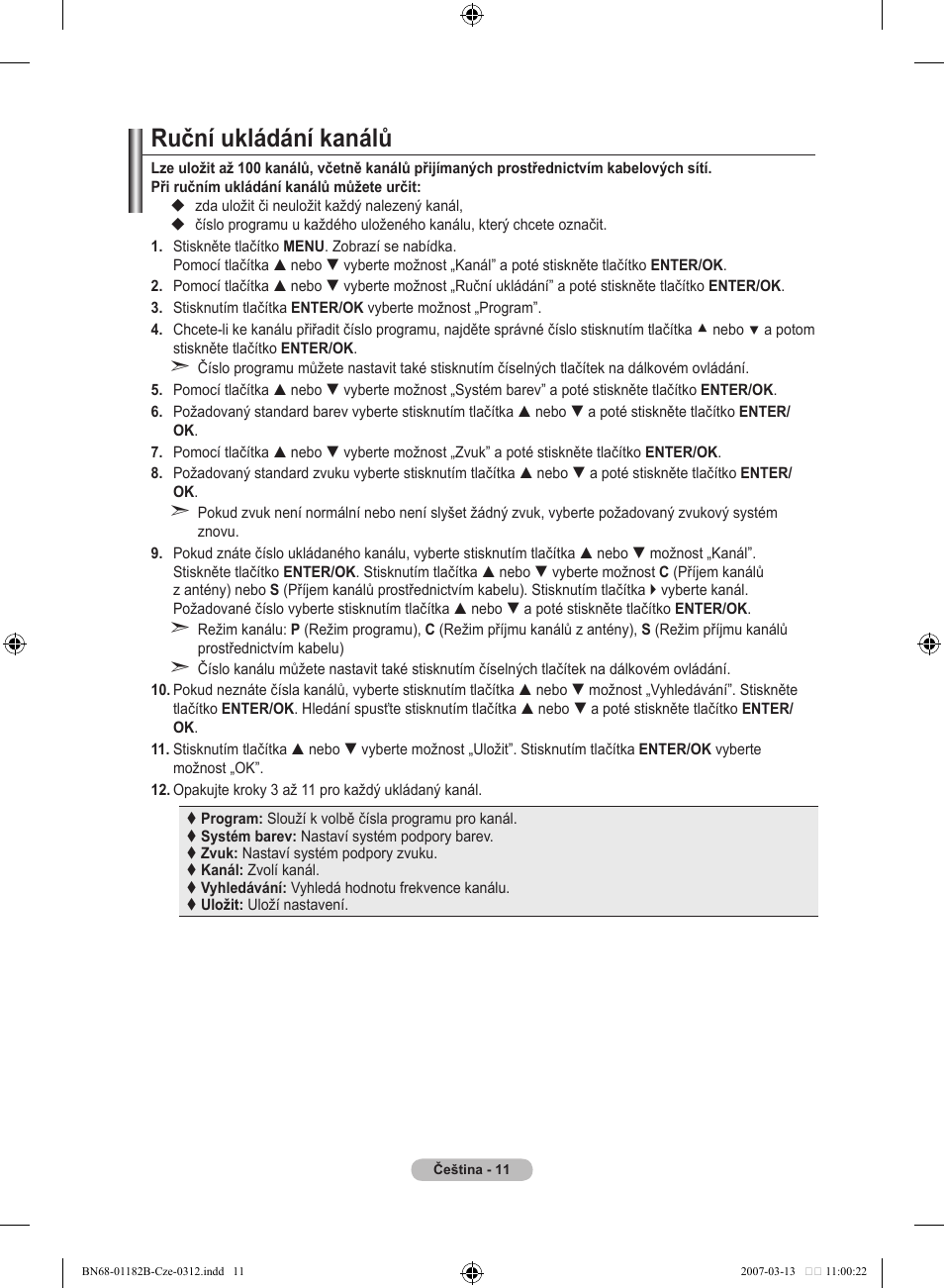 Ruční ukládání kanálů | Samsung LE37S86BD User Manual | Page 361 / 524