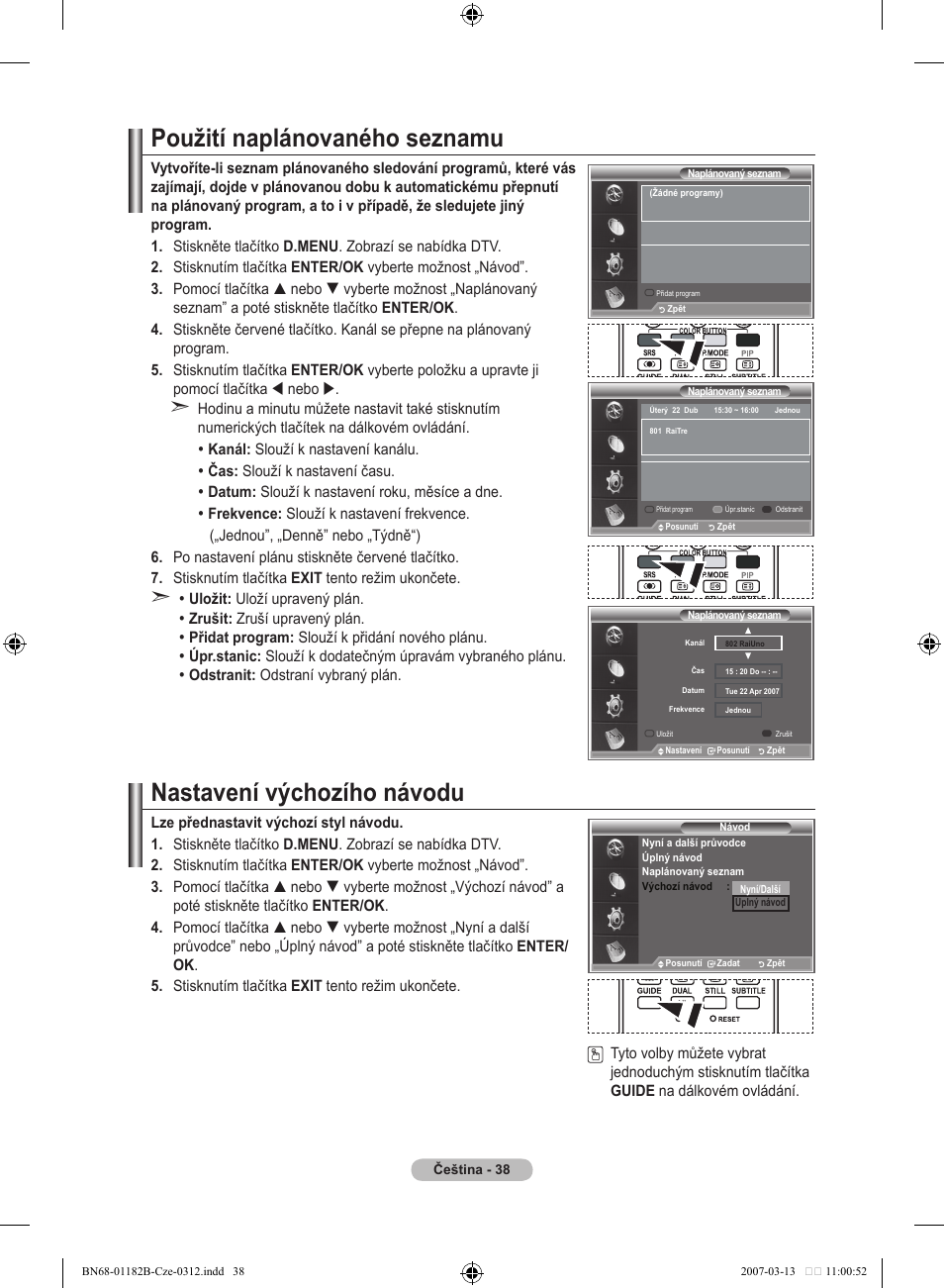 Použití naplánovaného seznamu, Nastavení výchozího návodu | Samsung LE37S86BD User Manual | Page 388 / 524