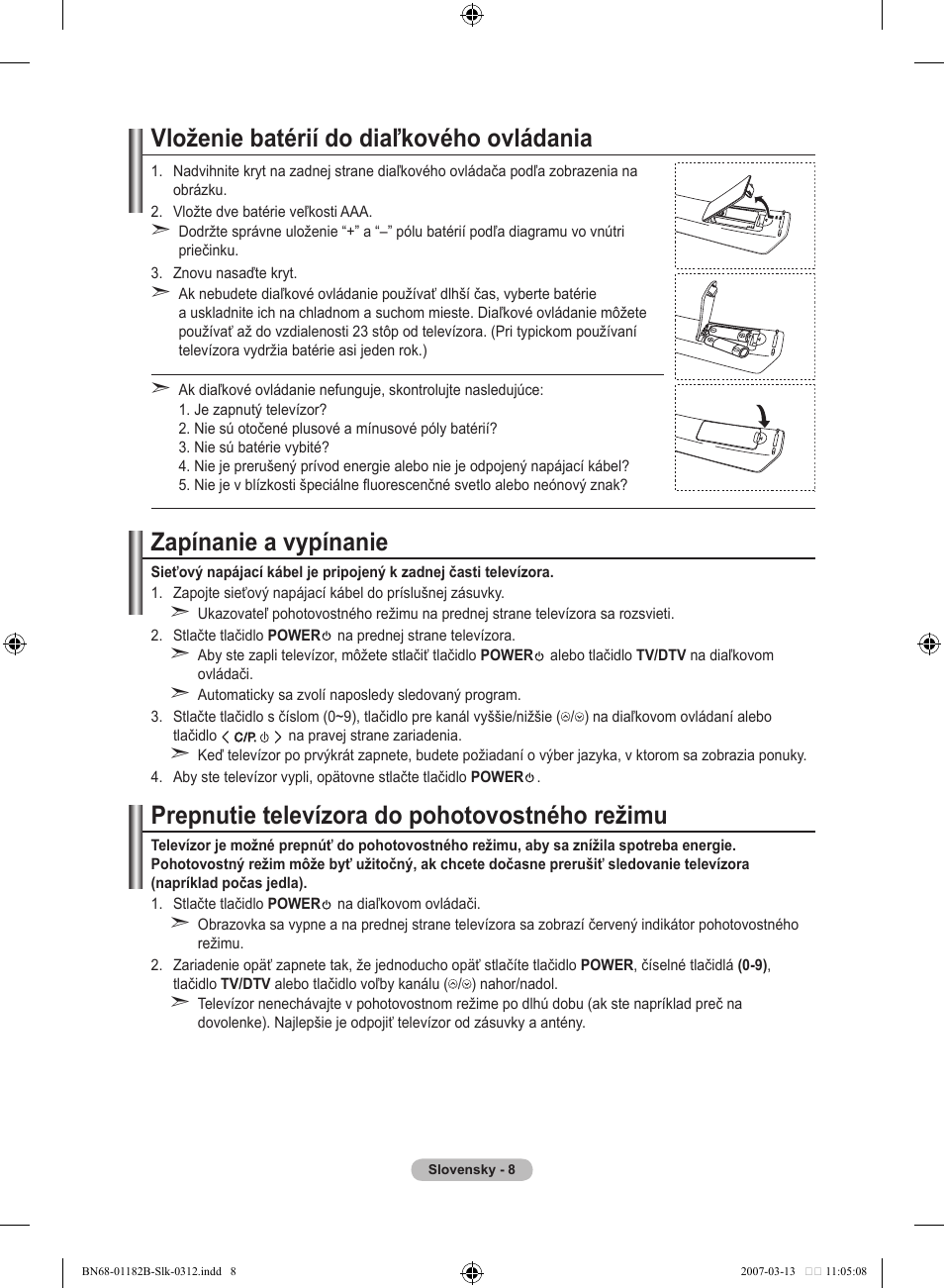 Vloženie batérií do diaľkového ovládania, Zapínanie a vypínanie, Prepnutie televízora do pohotovostného režimu | Samsung LE37S86BD User Manual | Page 416 / 524