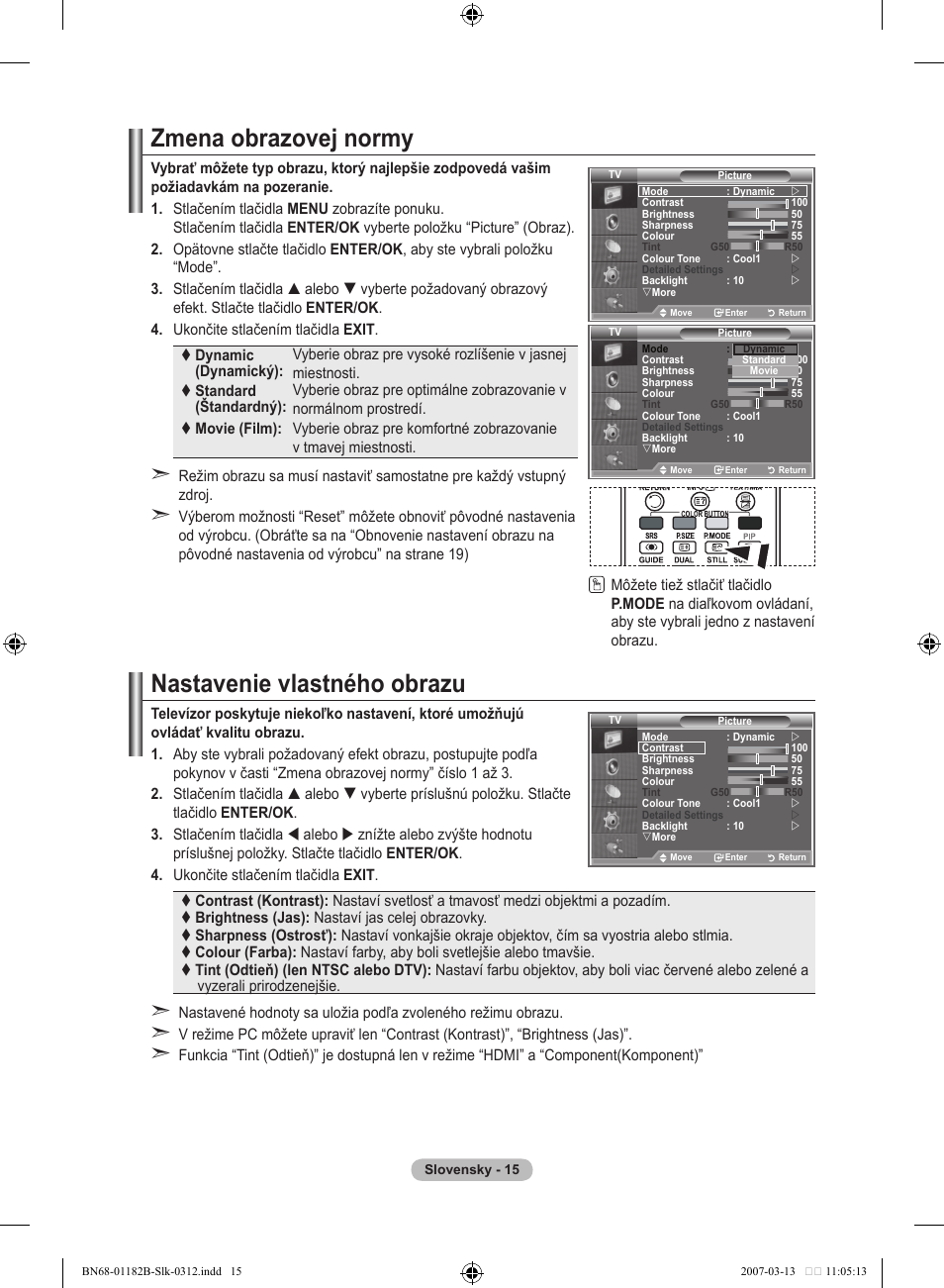 Zmena obrazovej normy, Nastavenie vlastného obrazu | Samsung LE37S86BD User Manual | Page 423 / 524