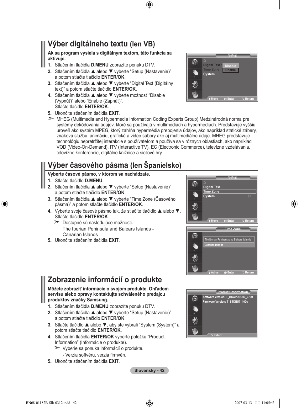 Výber digitálneho textu, Výber časového pásma, Zobrazenie informácií o produkte | Len vb), Len španielsko) | Samsung LE37S86BD User Manual | Page 450 / 524
