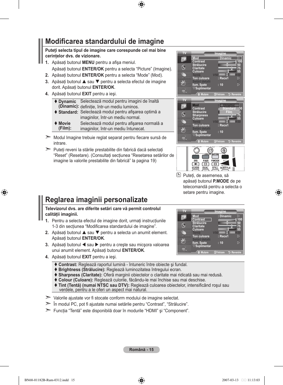 Modificarea standardului de imagine, Reglarea imaginii personalizate | Samsung LE37S86BD User Manual | Page 481 / 524