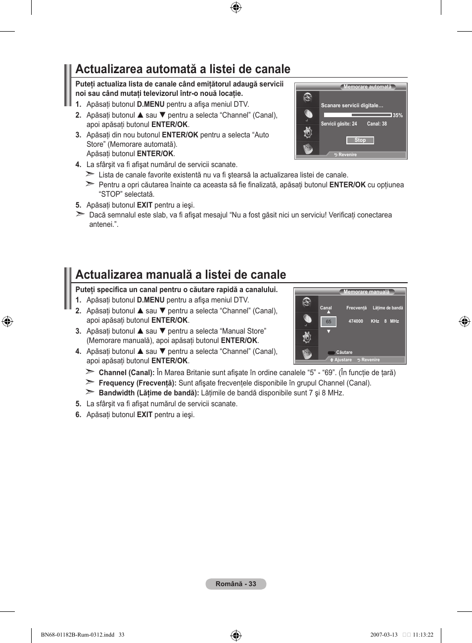 Actualizarea automată a listei de canale, Actualizarea manuală a listei de canale | Samsung LE37S86BD User Manual | Page 499 / 524