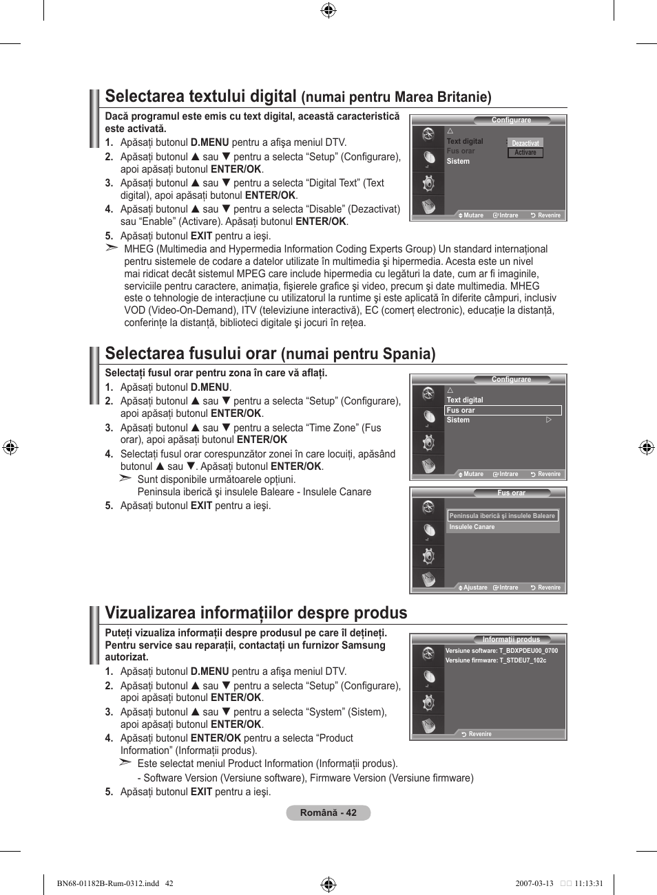 Selectarea textului digital, Selectarea fusului orar, Vizualizarea informaţiilor despre produs | Numai pentru spania), Numai pentru marea britanie) | Samsung LE37S86BD User Manual | Page 508 / 524