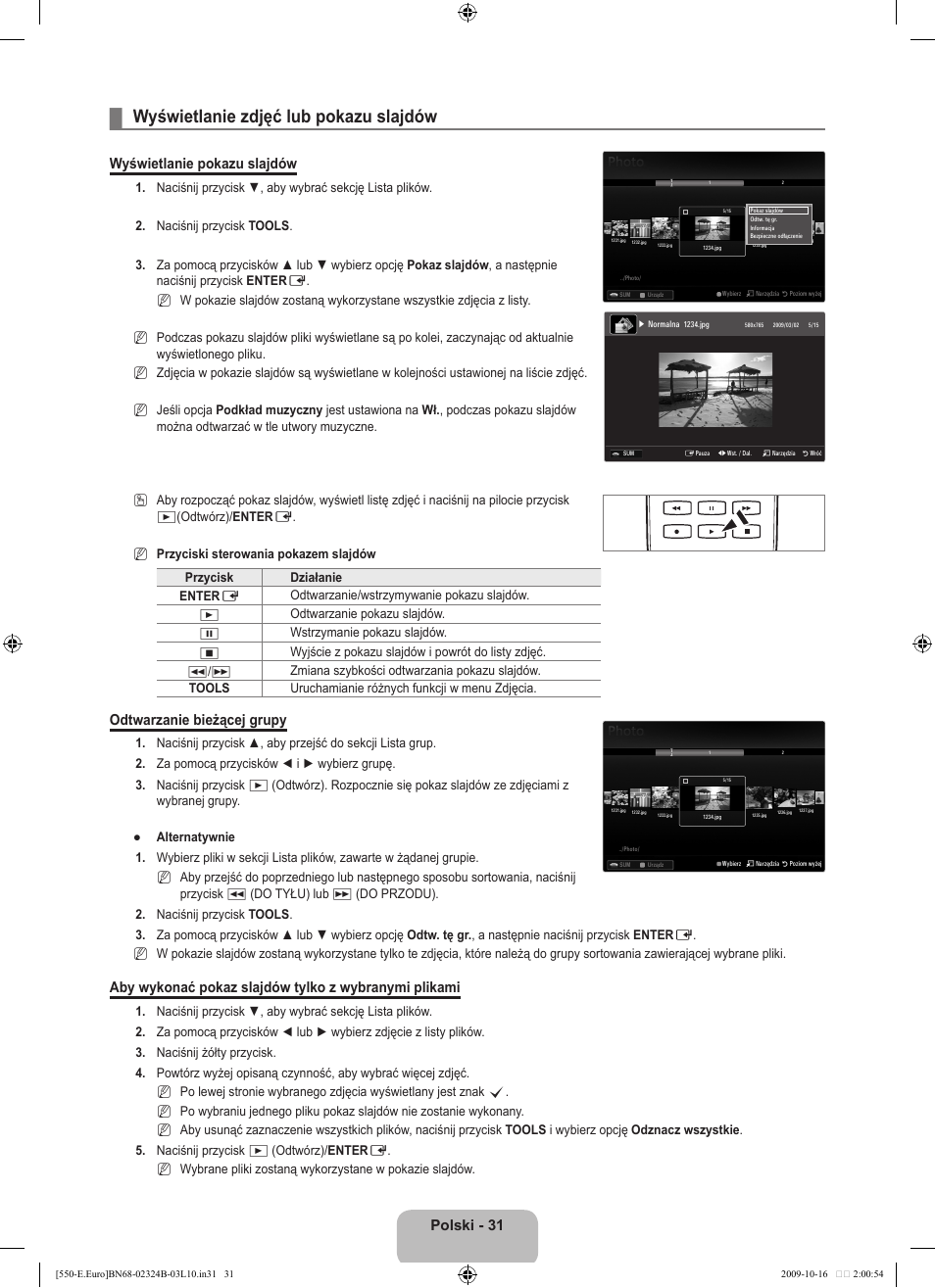 Wyświetlanie zdjęć lub pokazu slajdów, Polski - 31, Wyświetlanie pokazu slajdów | Odtwarzanie bieżącej grupy | Samsung LE37B551A6W User Manual | Page 143 / 502