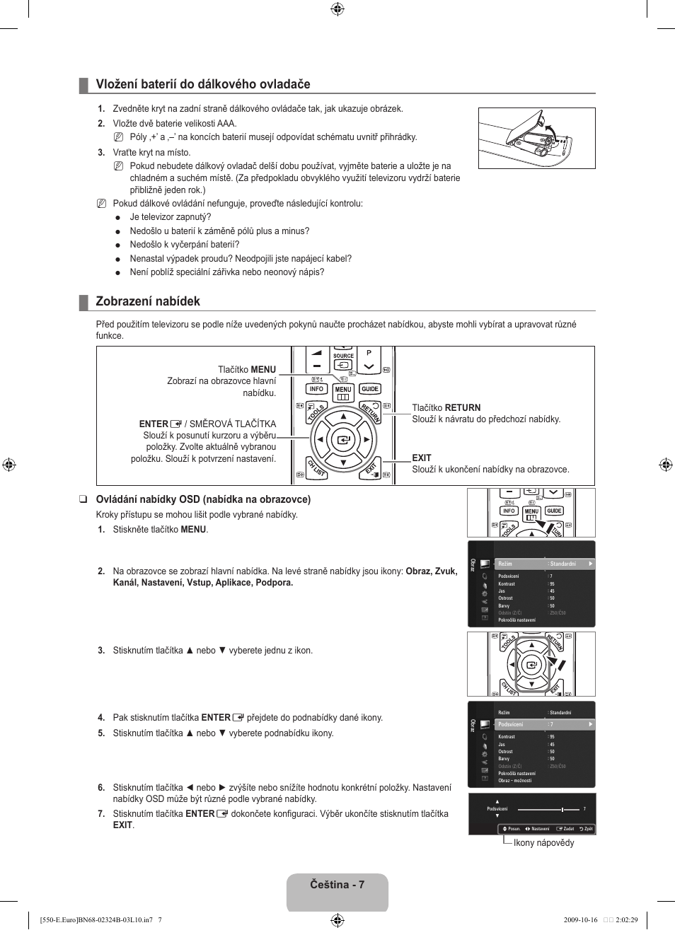 Operation, Vložení baterií do dálkového ovladače, Zobrazení nabídek | Čeština, Ovládání nabídky osd (nabídka na obrazovce) | Samsung LE37B551A6W User Manual | Page 311 / 502