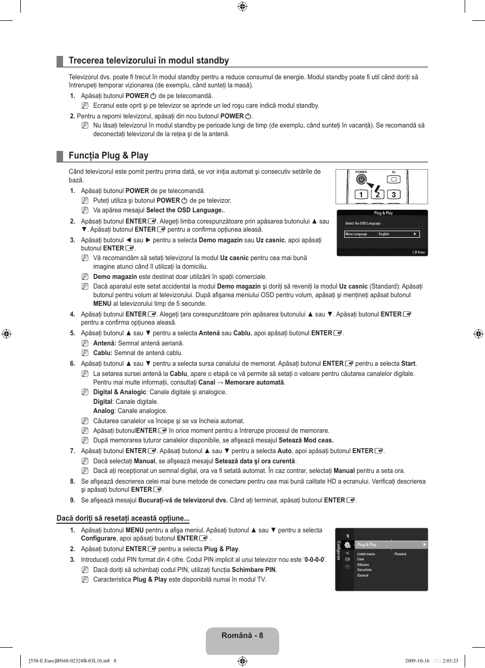 Trecerea televizorului în modul standby, Funcţia plug & play | Samsung LE37B551A6W User Manual | Page 408 / 502