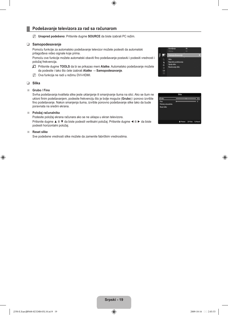 Podešavanje televizora za rad sa računarom, Srpski - 19, Samopodesavanje | Slika | Samsung LE37B551A6W User Manual | Page 467 / 502