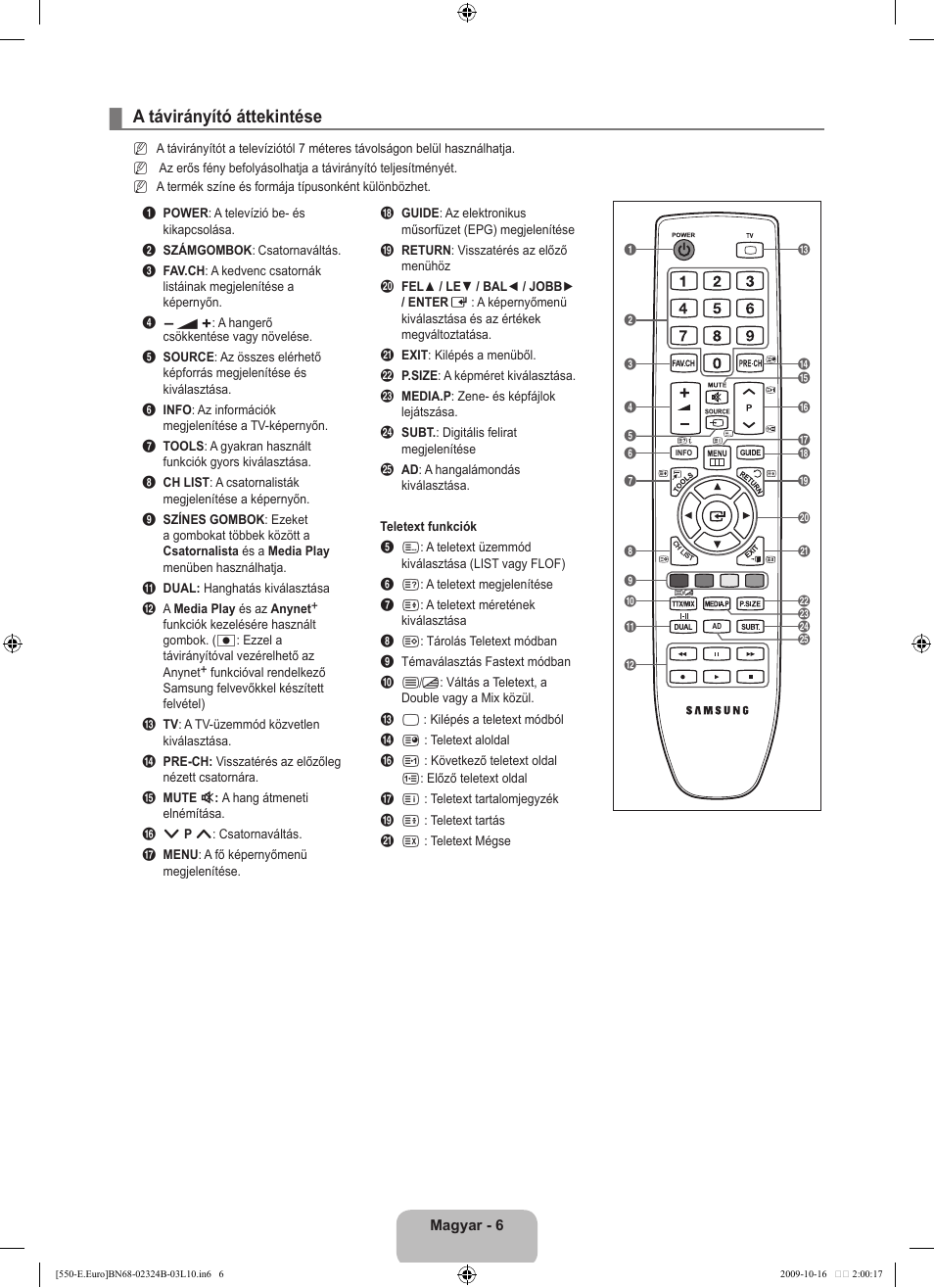 A távirányító áttekintése | Samsung LE37B551A6W User Manual | Page 70 / 502
