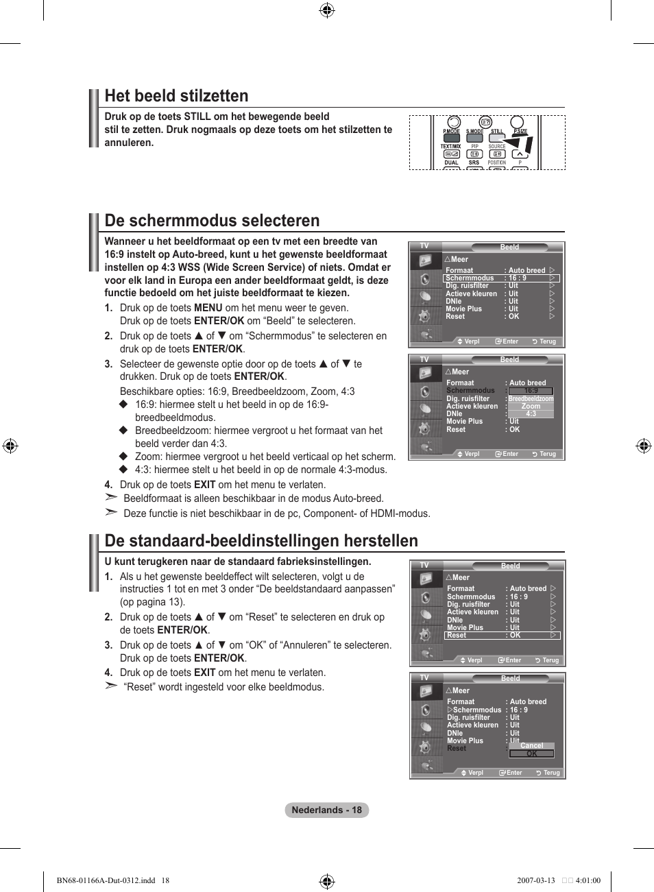 Het beeld stilzetten, De schermmodus selecteren, De standaard-beeldinstellingen herstellen | Samsung LE32R83B User Manual | Page 158 / 559