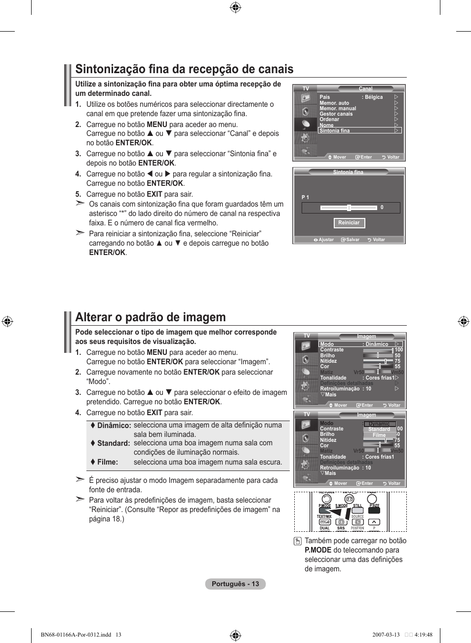 Sintonização fina da recepção de canais, Alterar o padrão de imagem | Samsung LE32R83B User Manual | Page 293 / 559