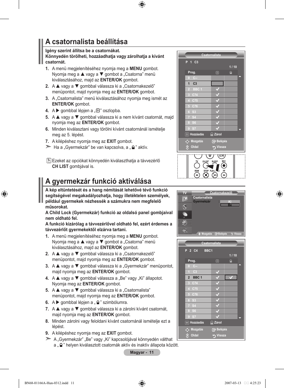 A csatornalista beállítása, A gyermekzár funkció aktiválása | Samsung LE32R83B User Manual | Page 337 / 559