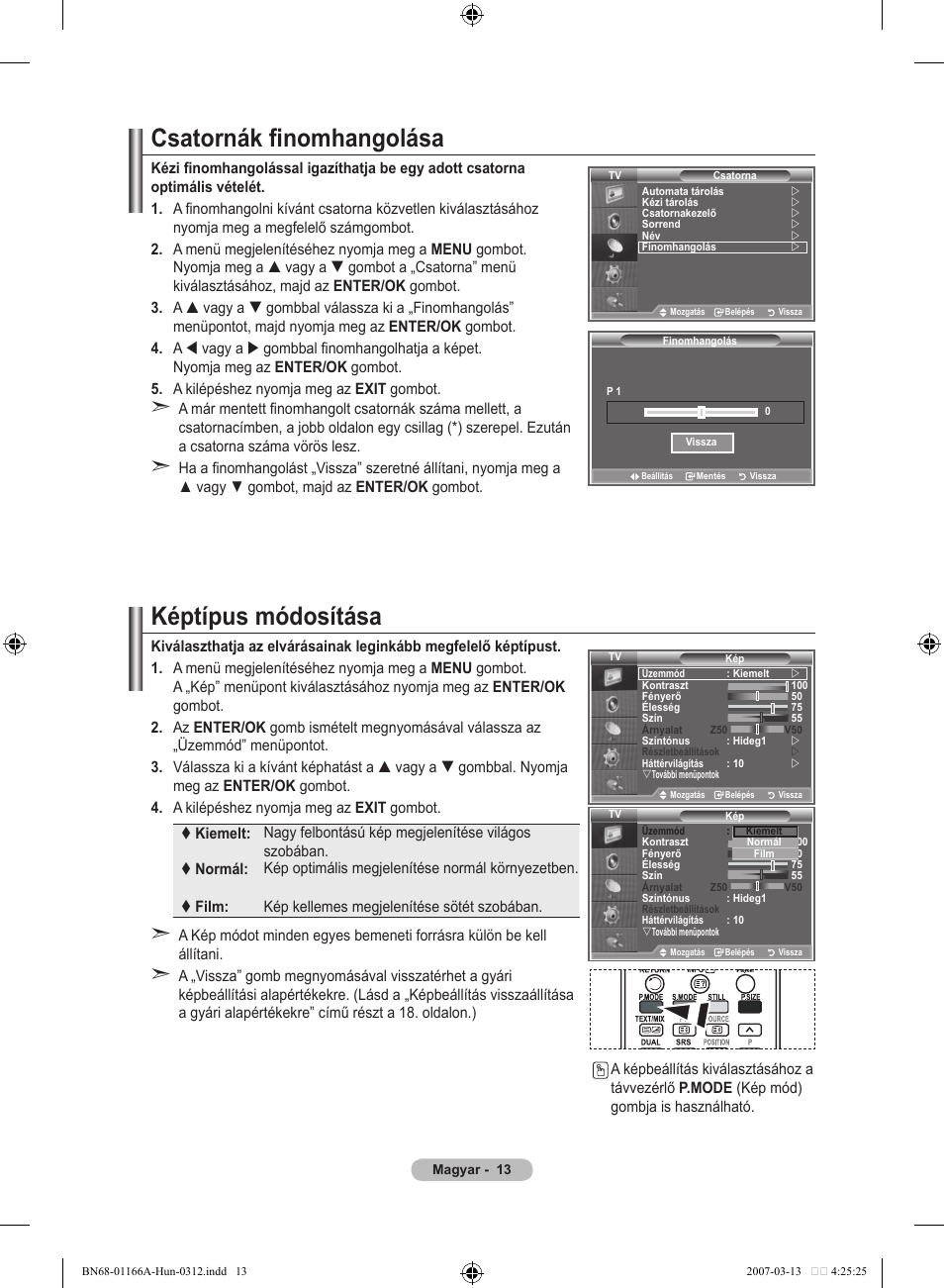 Csatornák finomhangolása, Képtípus módosítása | Samsung LE32R83B User Manual | Page 339 / 559