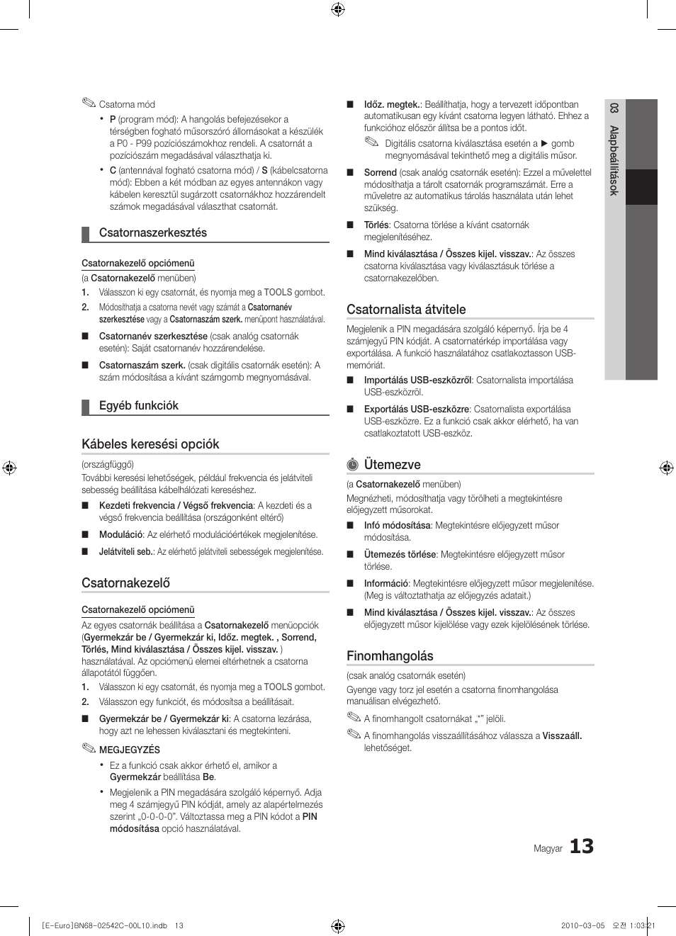 Kábeles keresési opciók, Csatornakezelő, Csatornalista átvitele | Ütemezve, Finomhangolás | Samsung LE32C530F1W User Manual | Page 51 / 381