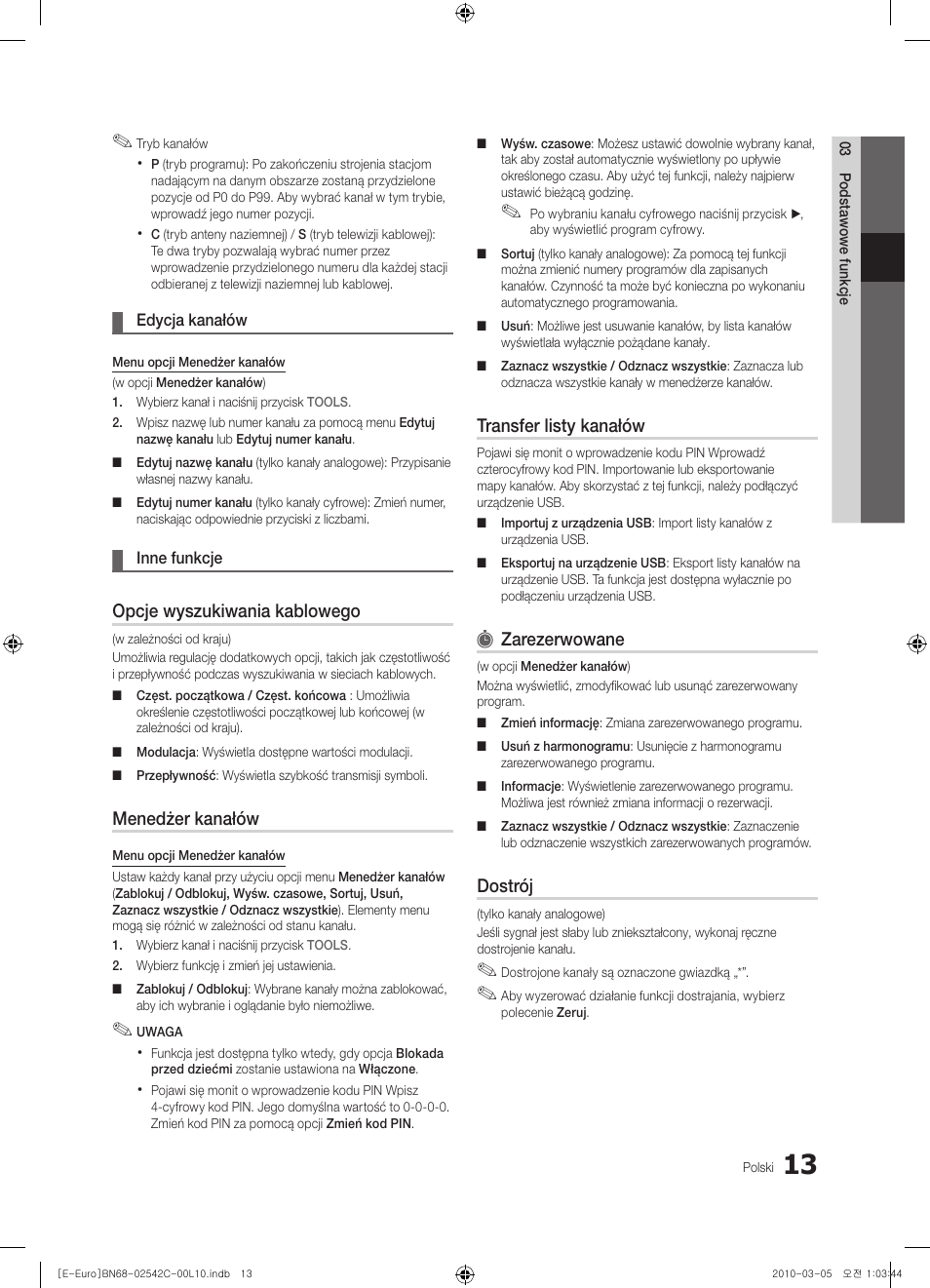 Opcje wyszukiwania kablowego, Menedżer kanałów, Transfer listy kanałów | Zarezerwowane, Dostrój | Samsung LE32C530F1W User Manual | Page 89 / 381