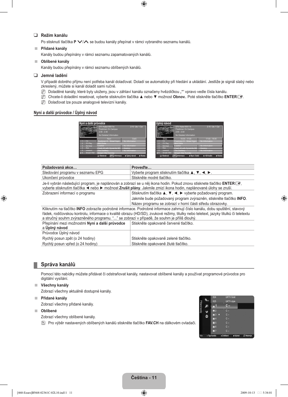 Správa kanálů, Čeština - 11 režim kanálu, Jemné ladění | Nyní a další průvodce / úplný návod, N n n | Samsung LE32B460B2W User Manual | Page 205 / 328