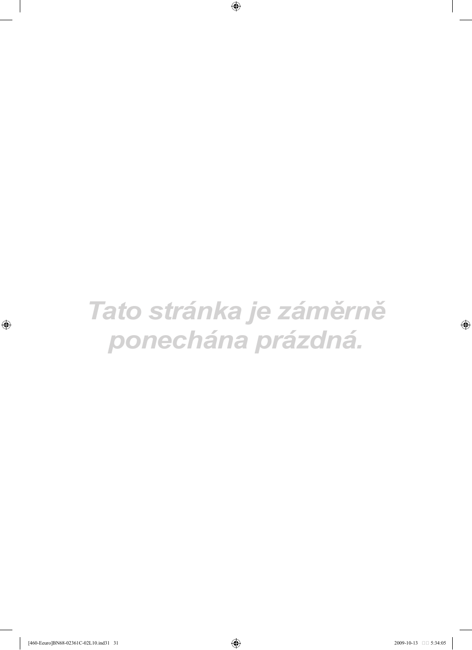 Tato stránka je záměrně ponechána prázdná | Samsung LE32B460B2W User Manual | Page 225 / 328
