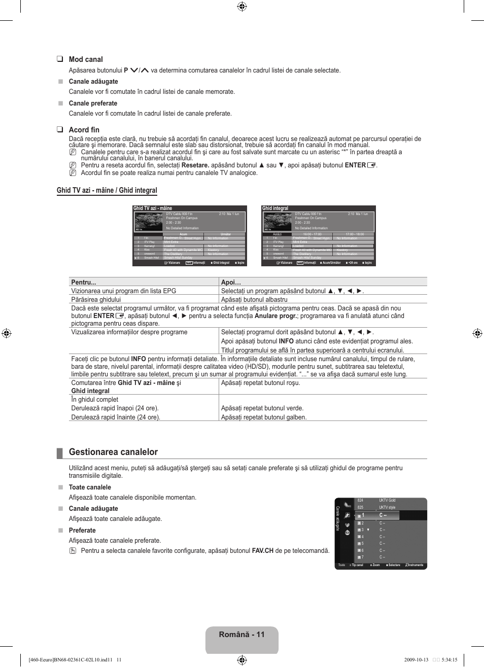 Gestionarea canalelor, Română - 11 mod canal, Acord fin | Ghid tv azi - mâine / ghid integral | Samsung LE32B460B2W User Manual | Page 269 / 328