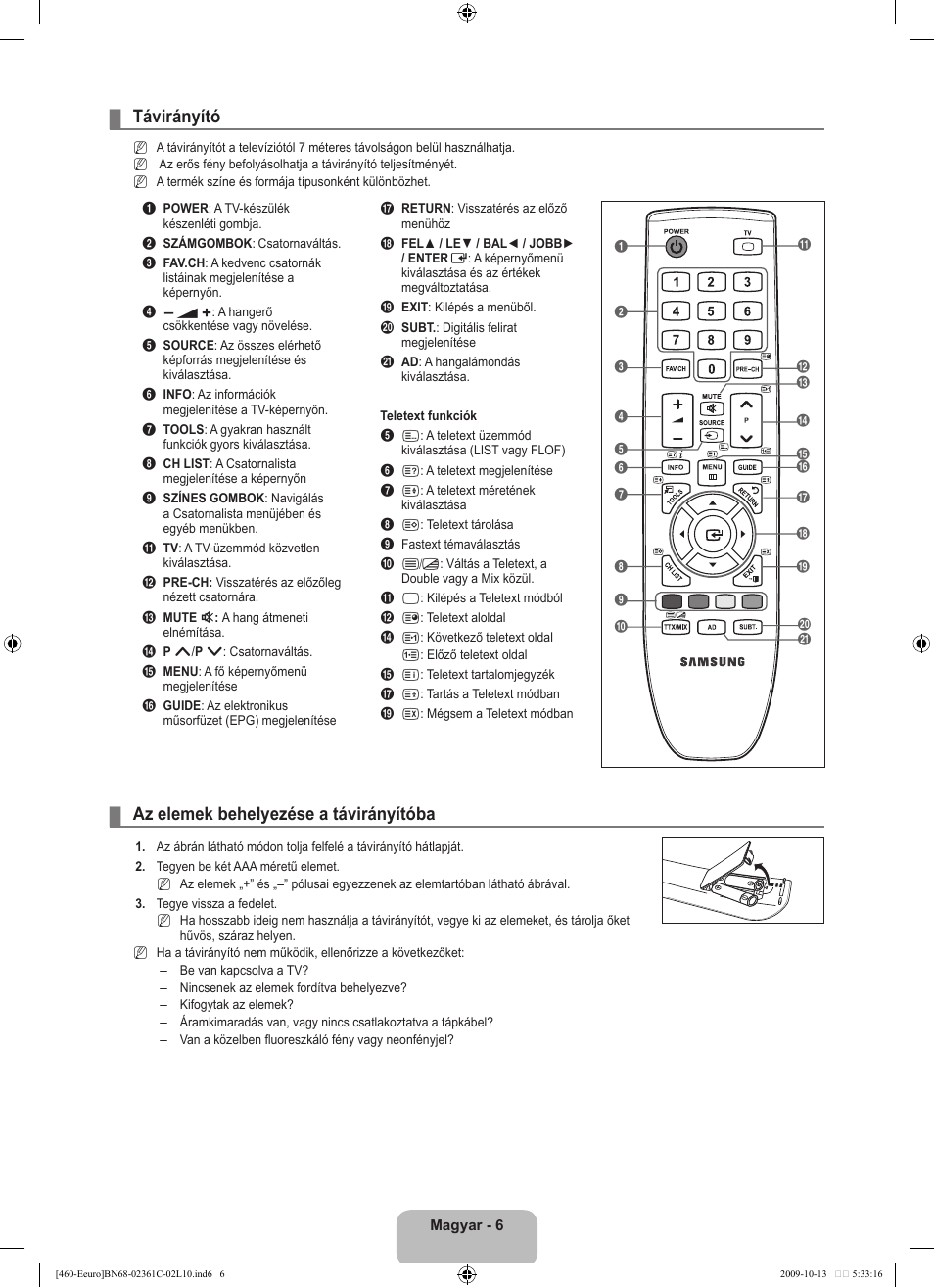 Távirányító, Az elemek behelyezése a távirányítóba | Samsung LE32B460B2W User Manual | Page 40 / 328