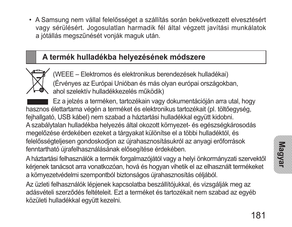 A termék hulladékba helyezésének módszere | Samsung HM6400 User Manual | Page 183 / 187
