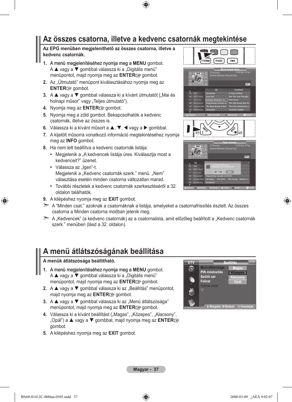 A menü átlátszóságának beállítása | Samsung LE37A656A1F User Manual | Page 107 / 614