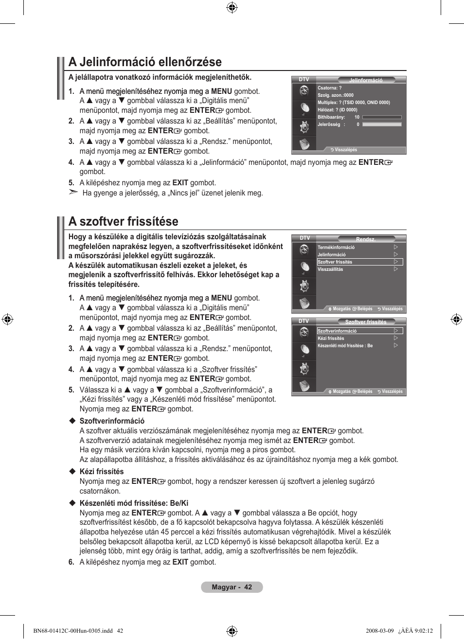 A jelinformáció ellenőrzése, A szoftver frissítése | Samsung LE37A656A1F User Manual | Page 112 / 614