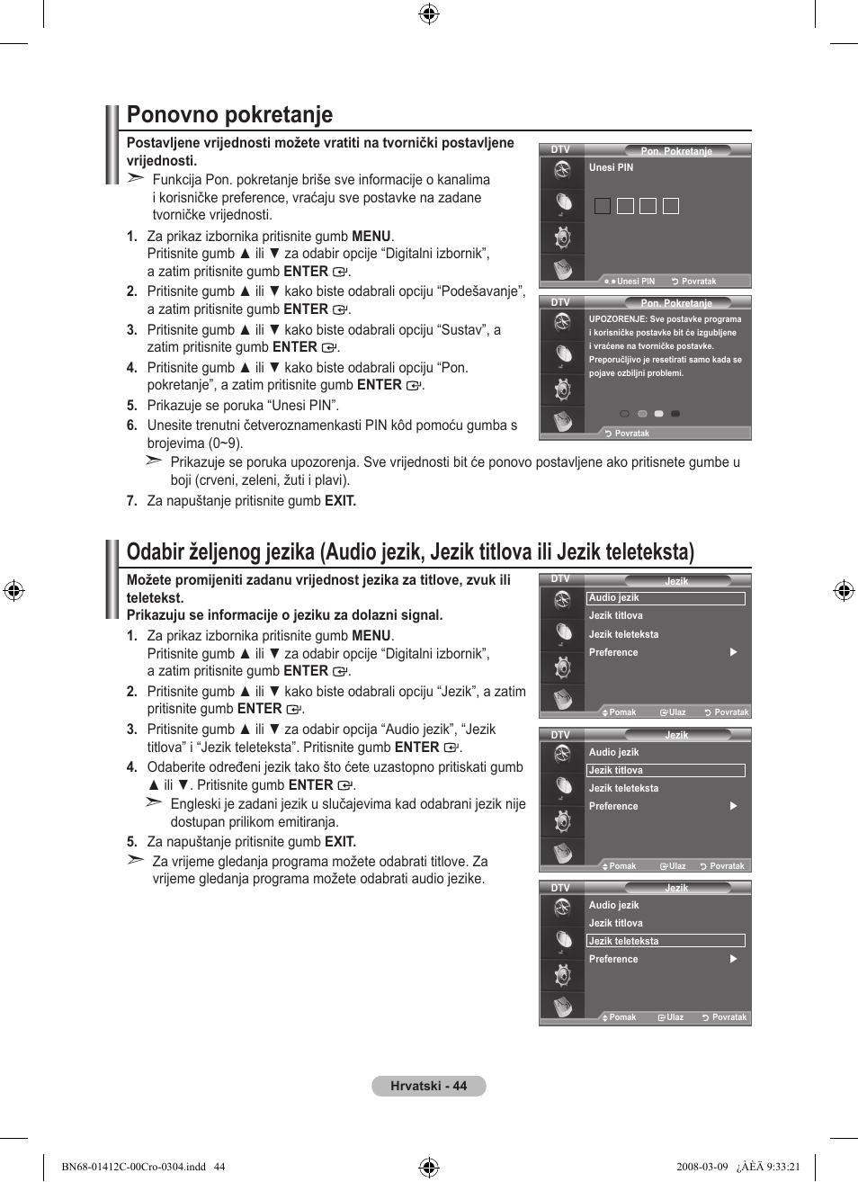 Ponovno pokretanje | Samsung LE37A656A1F User Manual | Page 386 / 614