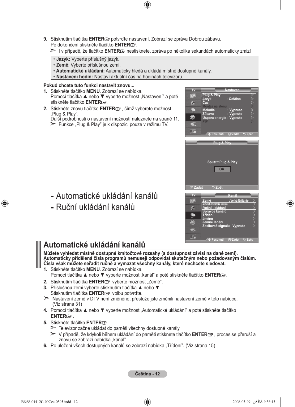 Automatické ukládání kanálů ruční ukládání kanálů, Automatické ukládání kanálů | Samsung LE37A656A1F User Manual | Page 422 / 614
