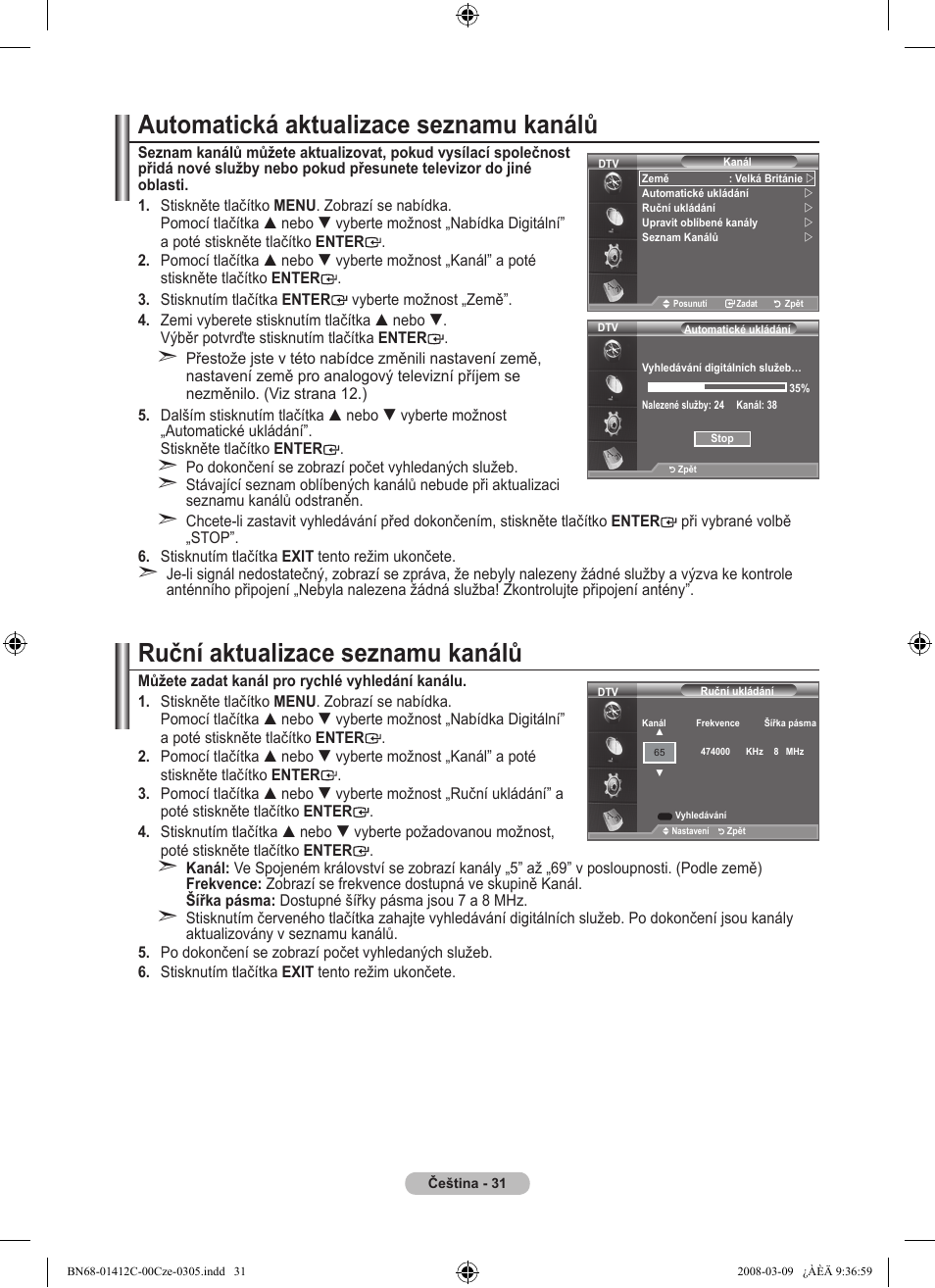 Automatická aktualizace seznamu kanálů, Ruční aktualizace seznamu kanálů | Samsung LE37A656A1F User Manual | Page 441 / 614