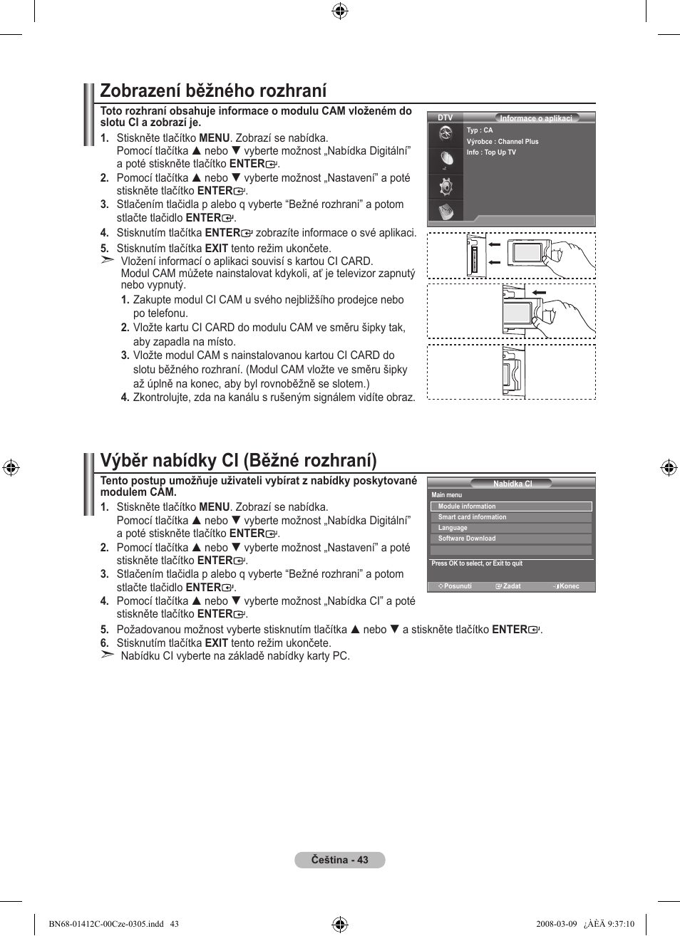 Zobrazení běžného rozhraní, Výběr nabídky ci (běžné rozhraní) | Samsung LE37A656A1F User Manual | Page 453 / 614