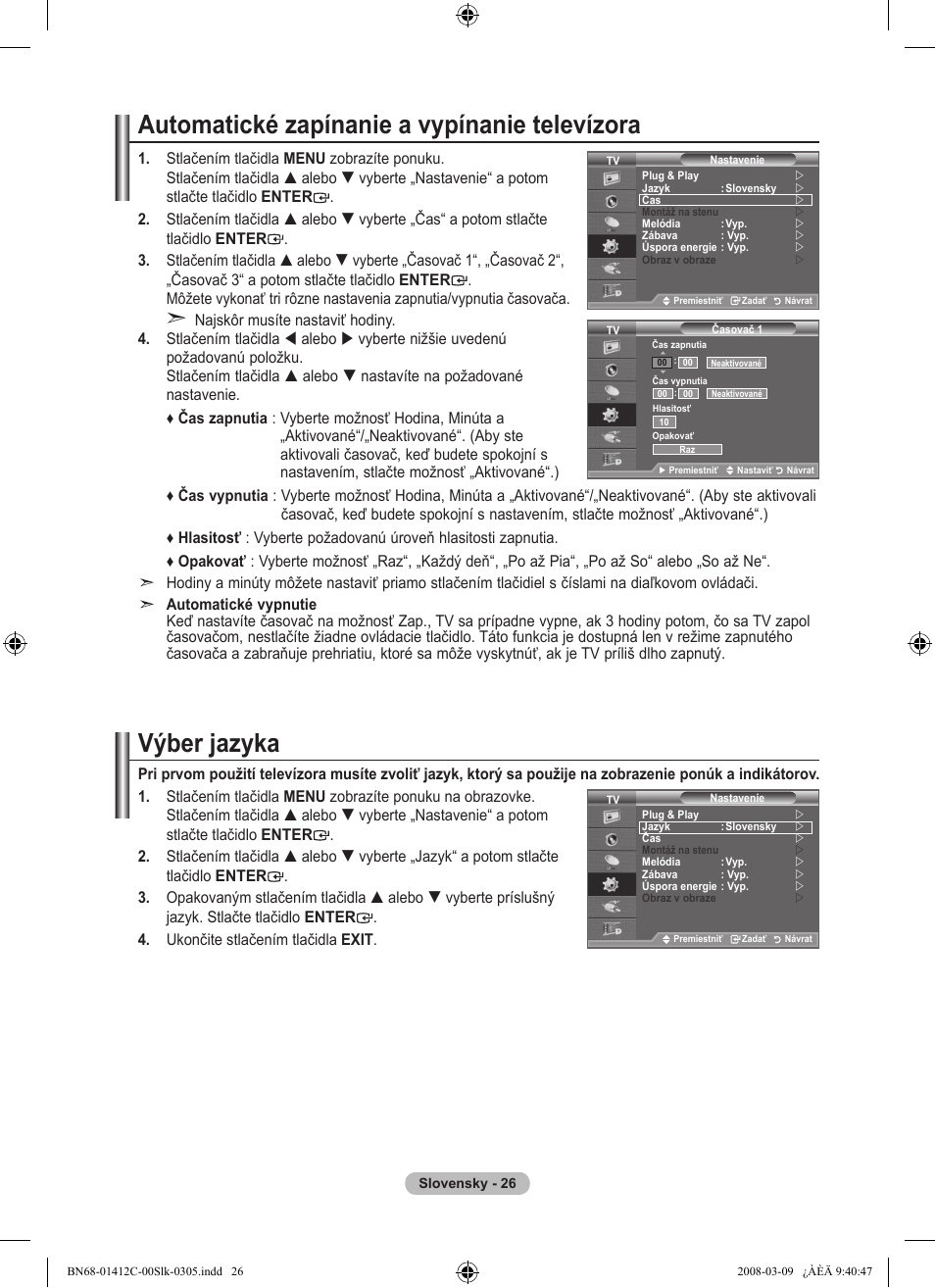 Automatické zapínanie a vypínanie televízora, Výber jazyka | Samsung LE37A656A1F User Manual | Page 504 / 614