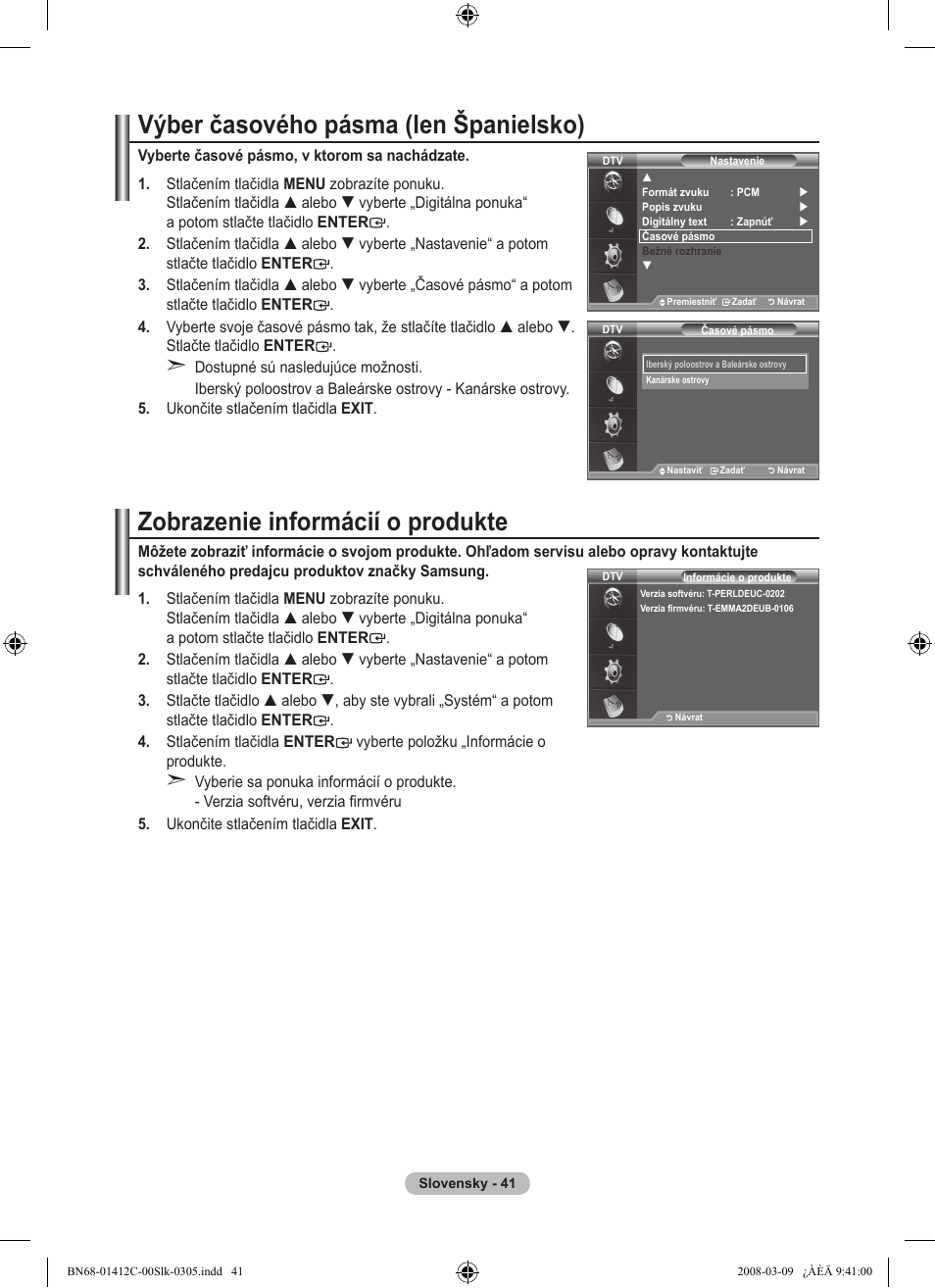 Výber časového pásma (len španielsko), Zobrazenie informácií o produkte | Samsung LE37A656A1F User Manual | Page 519 / 614