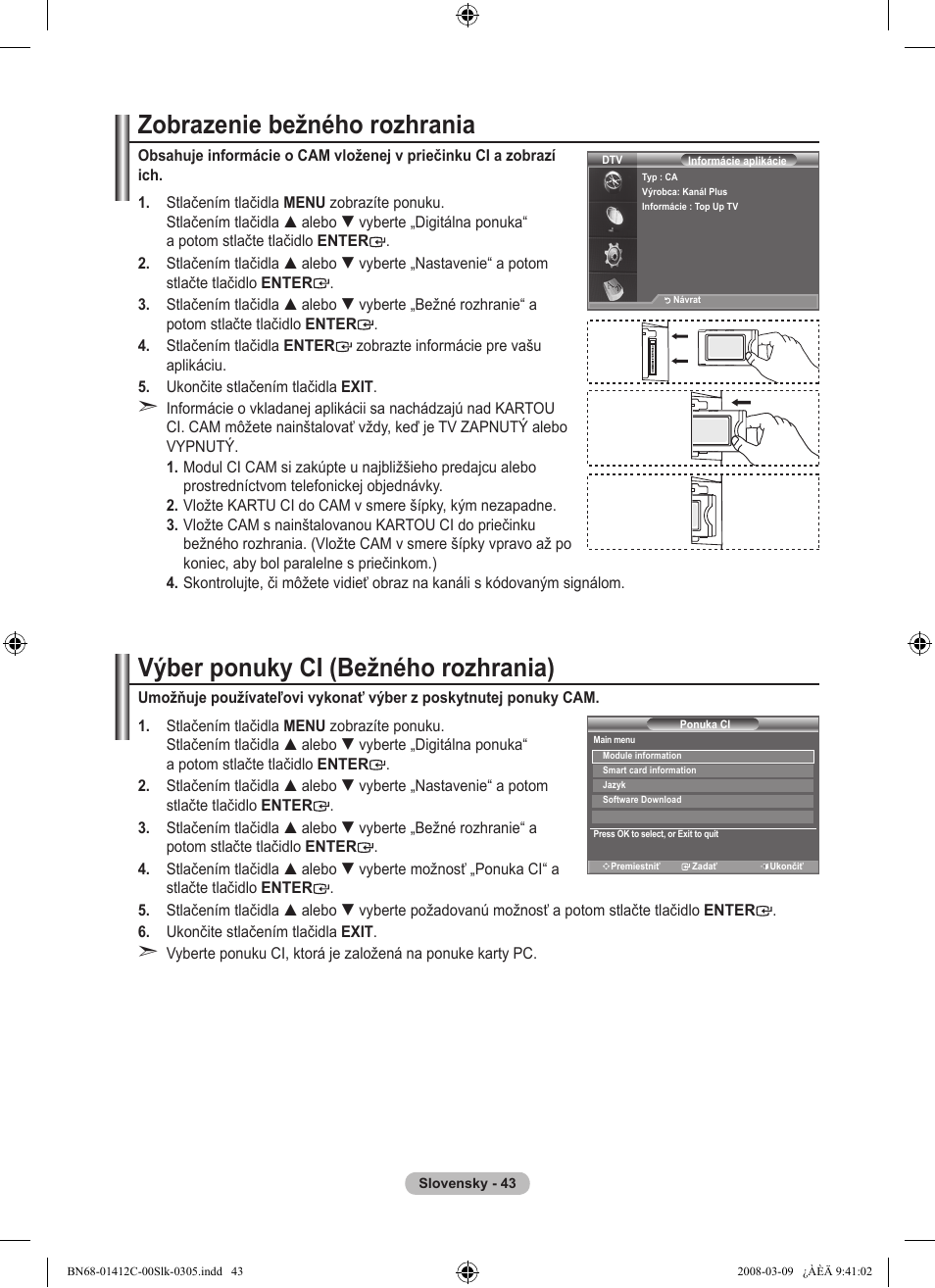Zobrazenie bežného rozhrania, Výber ponuky ci (bežného rozhrania) | Samsung LE37A656A1F User Manual | Page 521 / 614