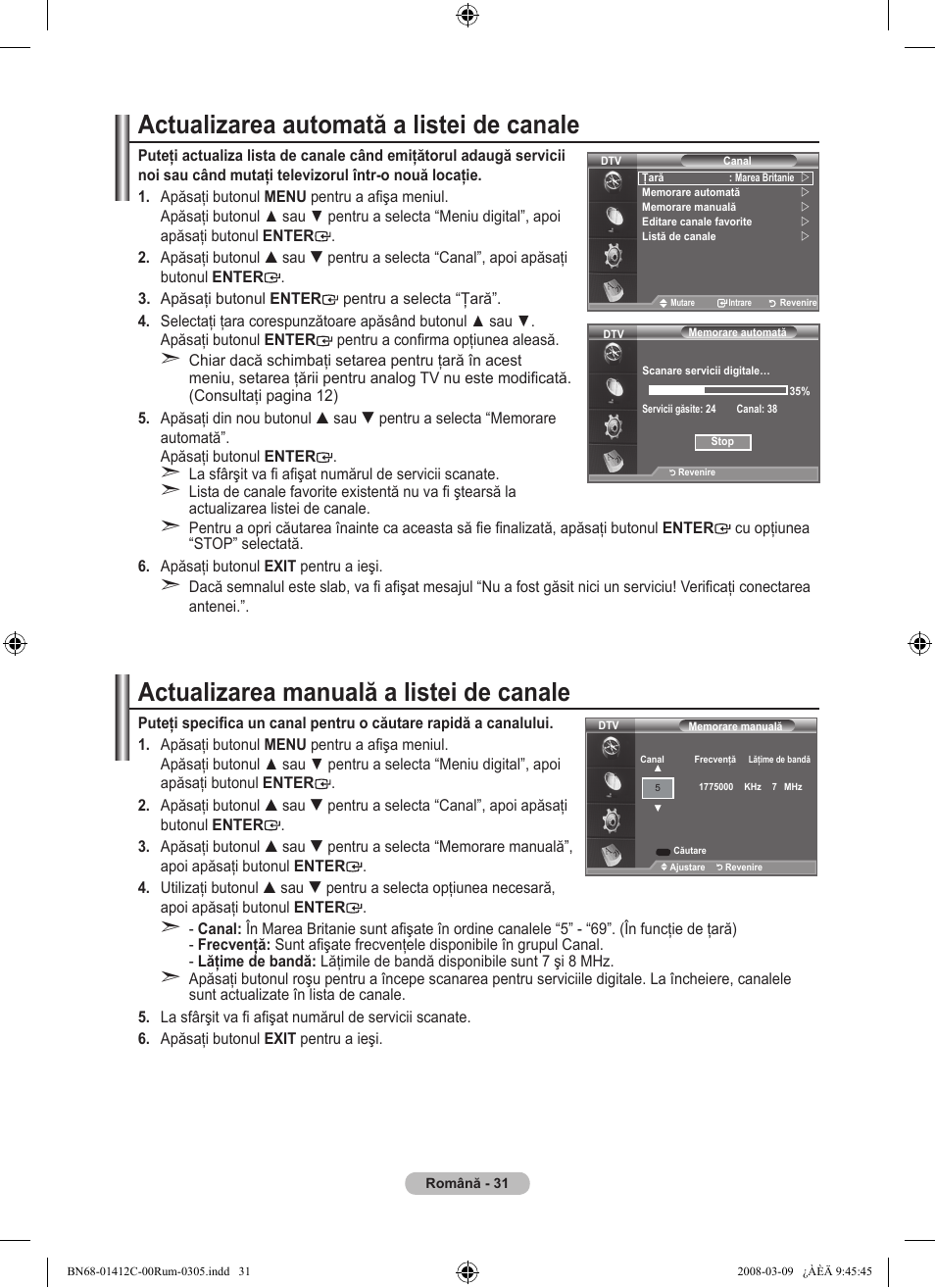 Actualizarea automată a listei de canale, Actualizarea manuală a listei de canale | Samsung LE37A656A1F User Manual | Page 577 / 614