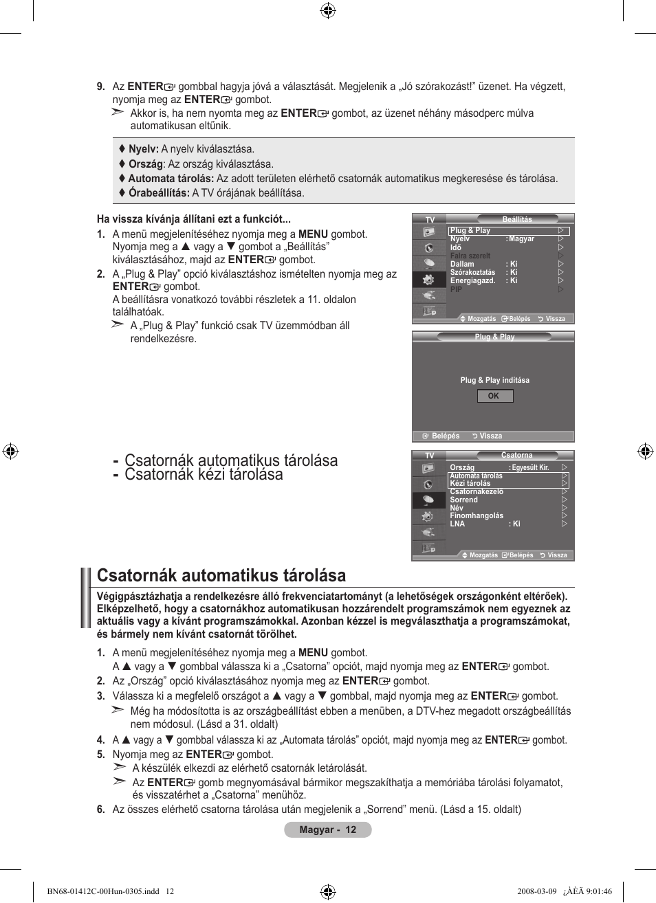 Csatornák automatikus tárolása | Samsung LE37A656A1F User Manual | Page 82 / 614