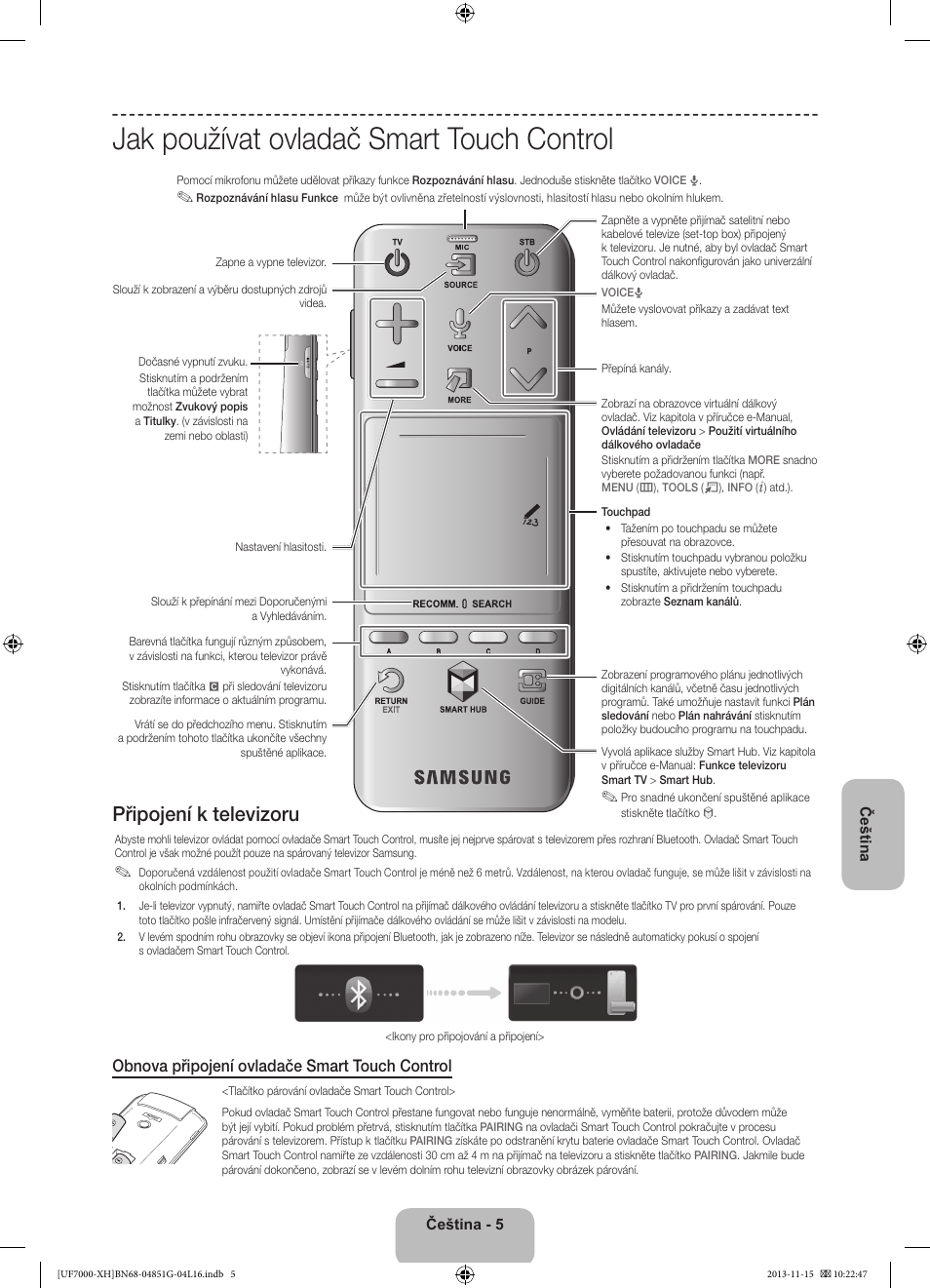 Jak používat ovladač smart touch control, Připojení k televizoru, Obnova připojení ovladače smart touch control | Samsung UE40F7000ST User Manual | Page 149 / 385