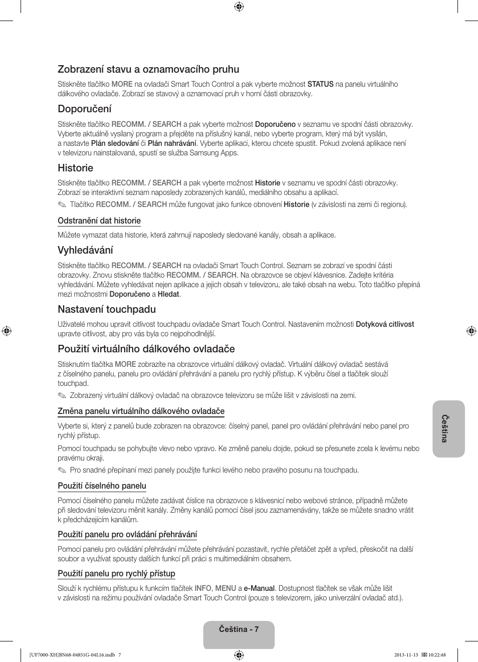 Zobrazení stavu a oznamovacího pruhu, Doporučení, Historie | Vyhledávání, Nastavení touchpadu, Použití virtuálního dálkového ovladače | Samsung UE40F7000ST User Manual | Page 151 / 385