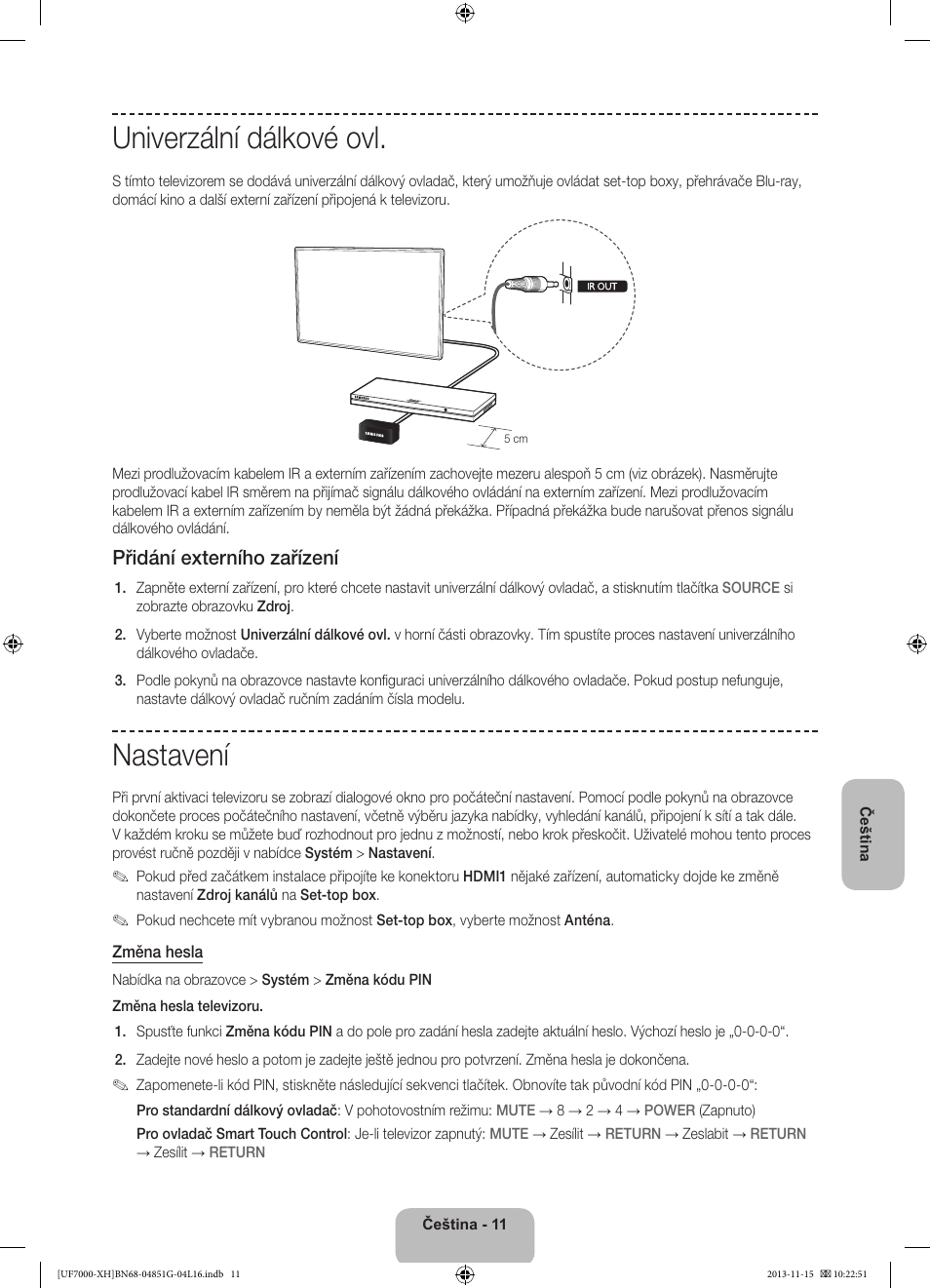 Univerzální dálkové ovl, Nastavení, Přidání externího zařízení | Samsung UE40F7000ST User Manual | Page 155 / 385