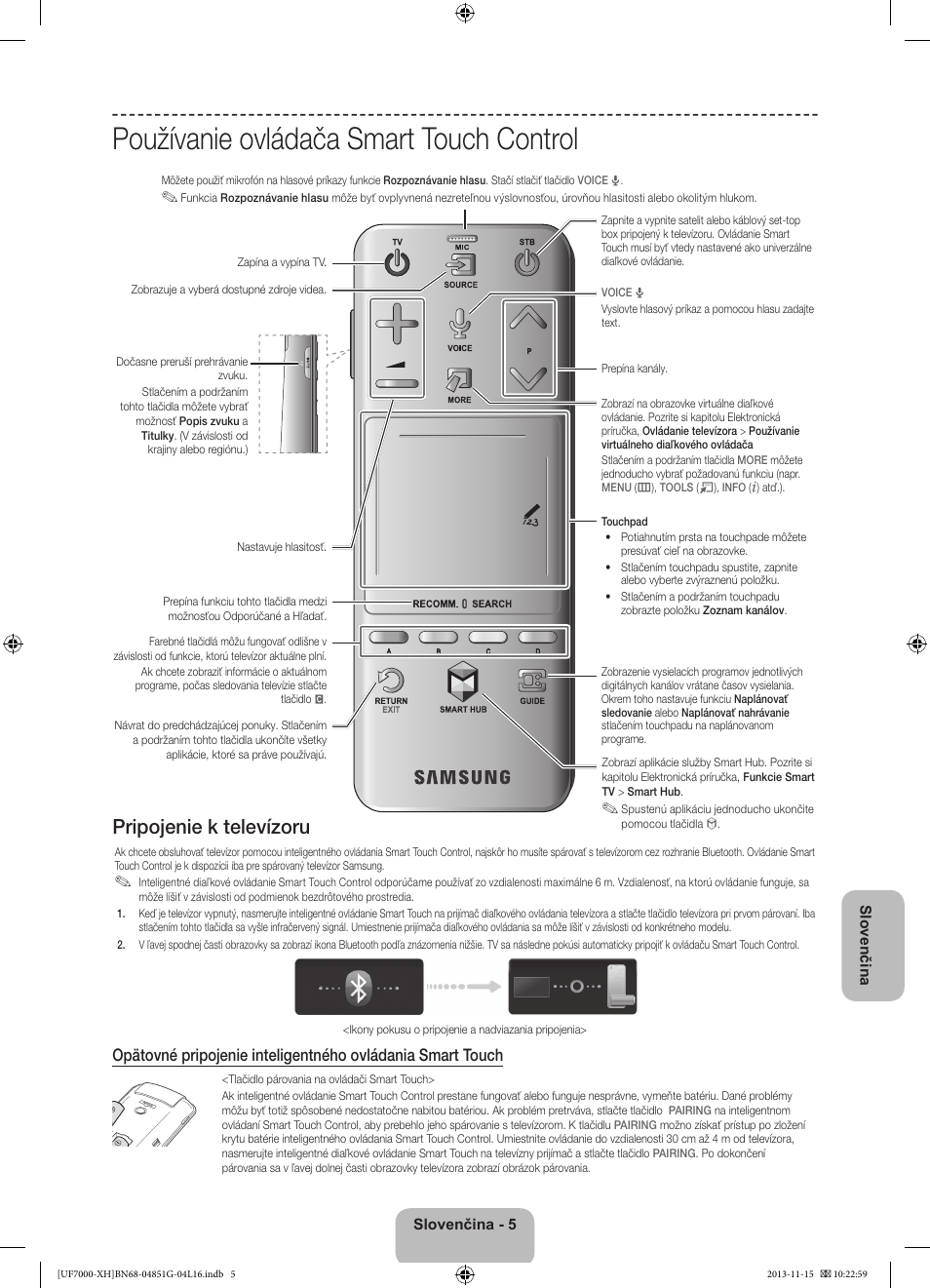 Používanie ovládača smart touch control, Pripojenie k televízoru | Samsung UE40F7000ST User Manual | Page 173 / 385