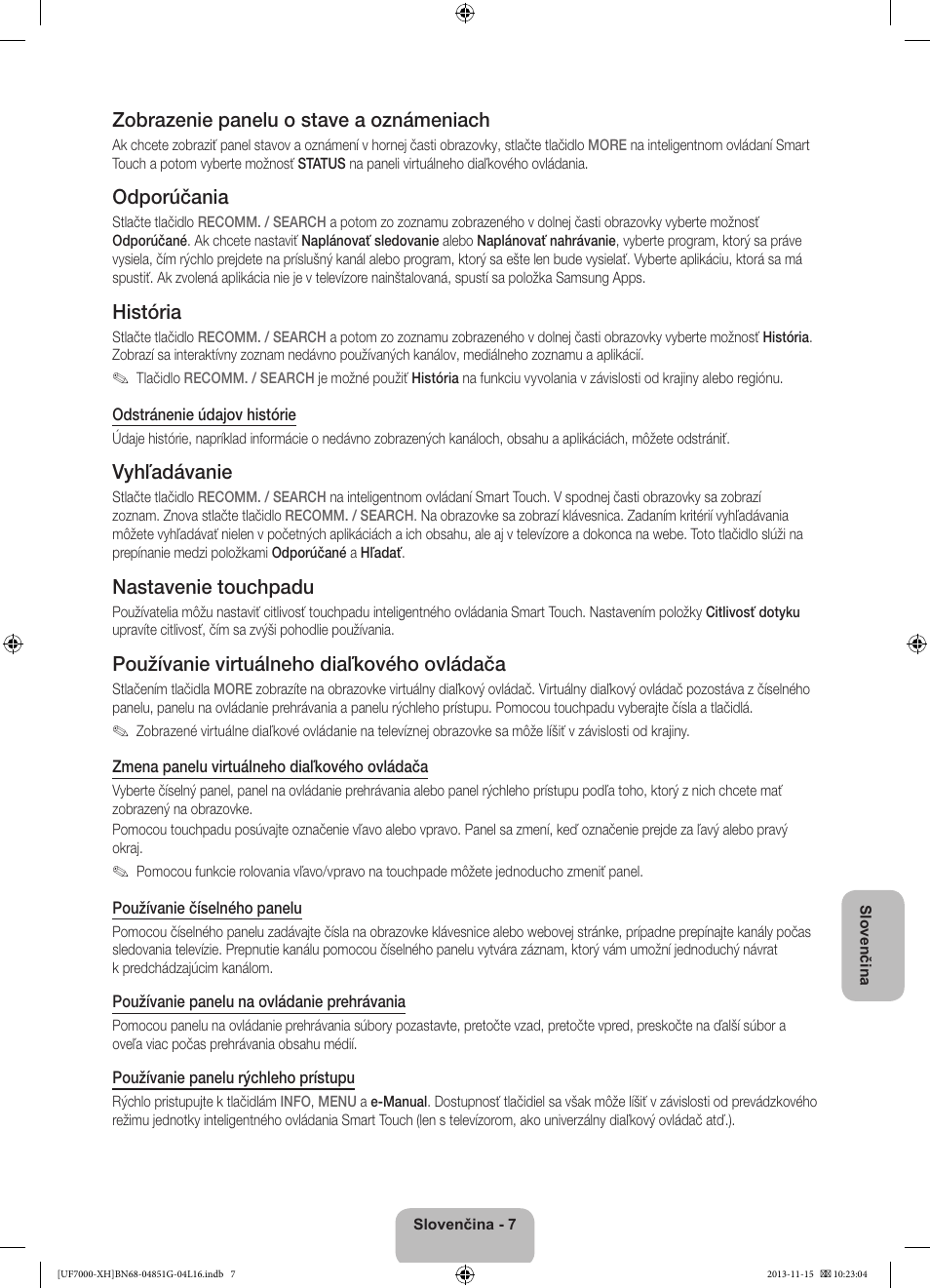 Zobrazenie panelu o stave a oznámeniach, Odporúčania, História | Vyhľadávanie, Nastavenie touchpadu, Používanie virtuálneho diaľkového ovládača | Samsung UE40F7000ST User Manual | Page 175 / 385