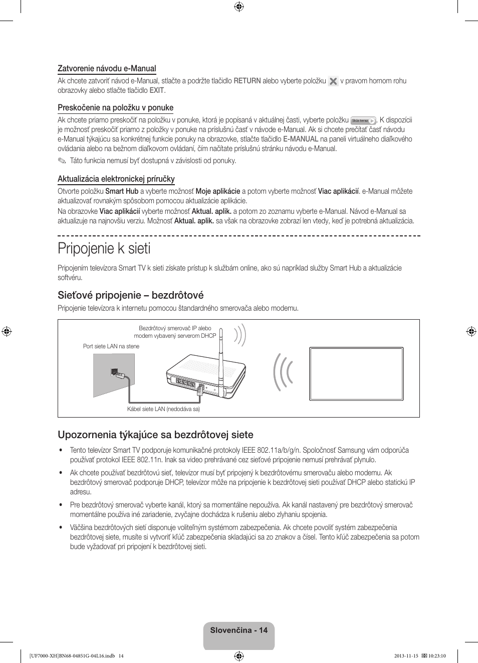 Pripojenie k sieti, Sieťové pripojenie – bezdrôtové, Upozornenia týkajúce sa bezdrôtovej siete | Samsung UE40F7000ST User Manual | Page 182 / 385