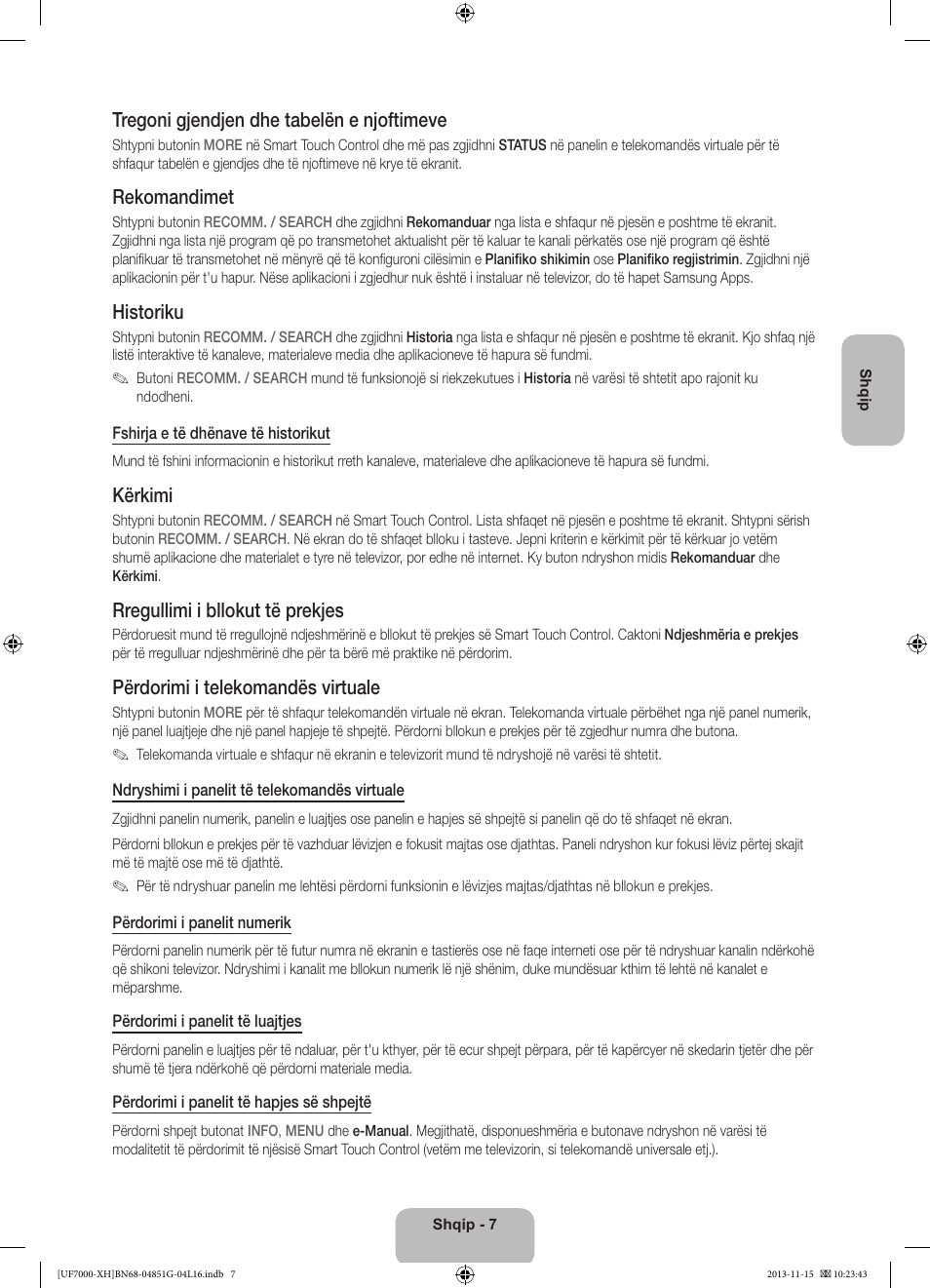 Tregoni gjendjen dhe tabelën e njoftimeve, Rekomandimet, Historiku | Kërkimi, Rregullimi i bllokut të prekjes, Përdorimi i telekomandës virtuale | Samsung UE40F7000ST User Manual | Page 247 / 385