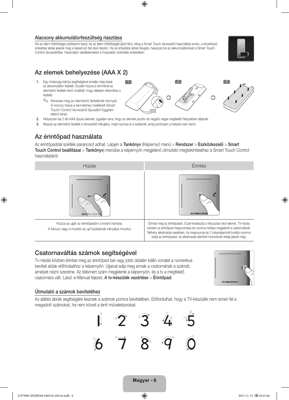 Az elemek behelyezése (aaa x 2), Az érintőpad használata, Csatornaváltás számok segítségével | Samsung UE40F7000ST User Manual | Page 30 / 385