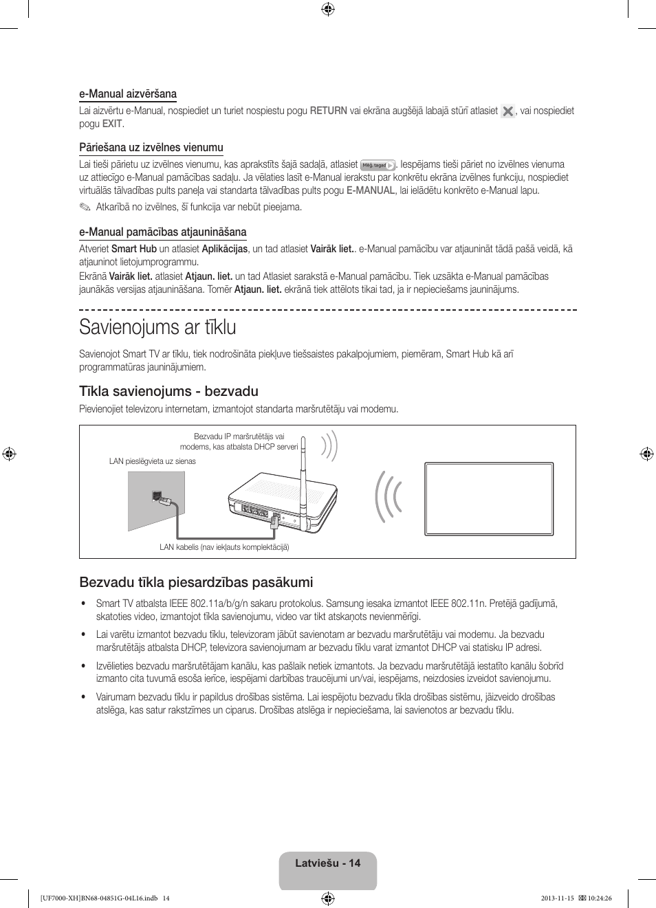 Savienojums ar tīklu, Tīkla savienojums - bezvadu, Bezvadu tīkla piesardzības pasākumi | Samsung UE40F7000ST User Manual | Page 326 / 385