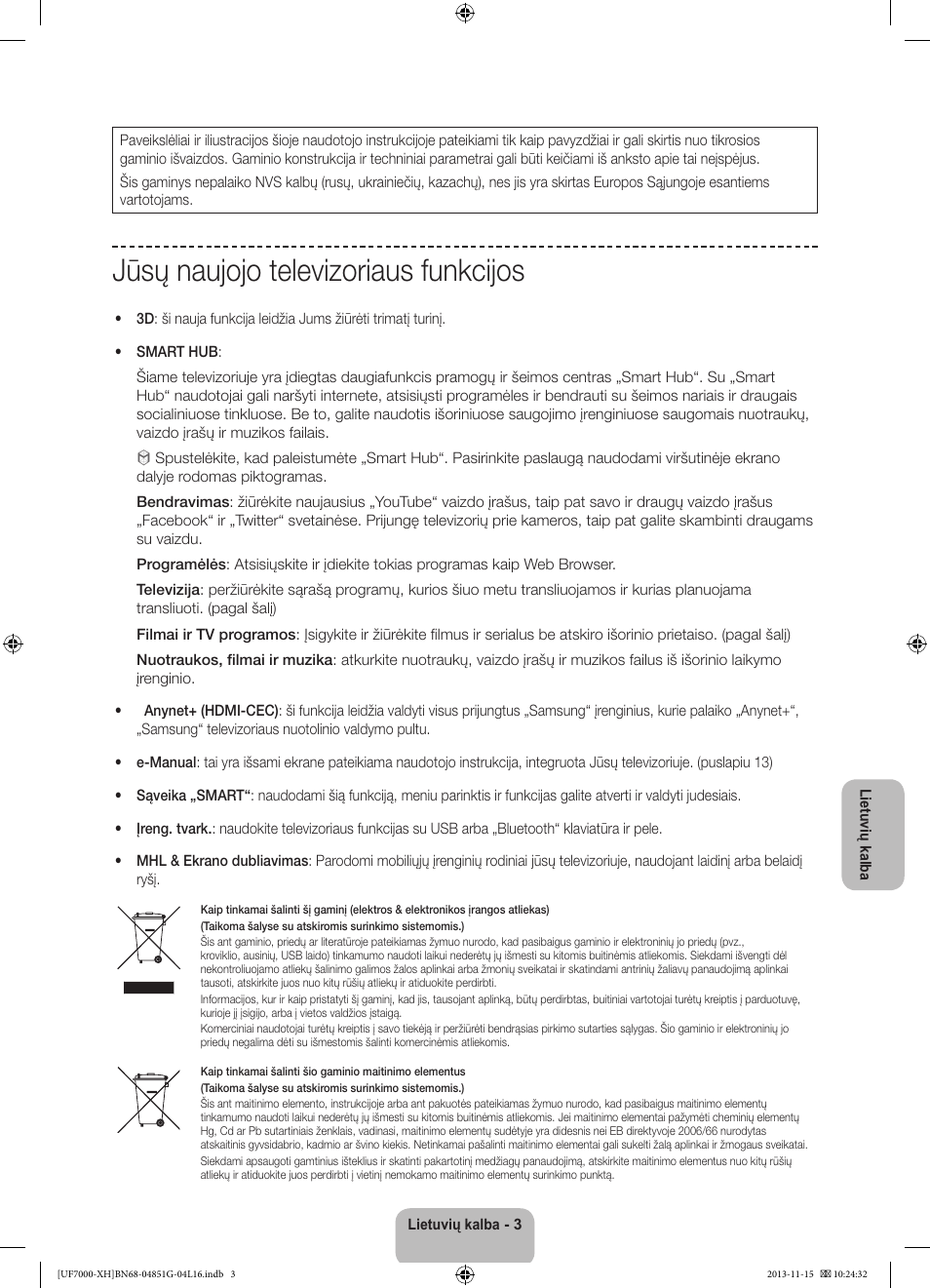 Jūsų naujojo televizoriaus funkcijos | Samsung UE40F7000ST User Manual | Page 339 / 385