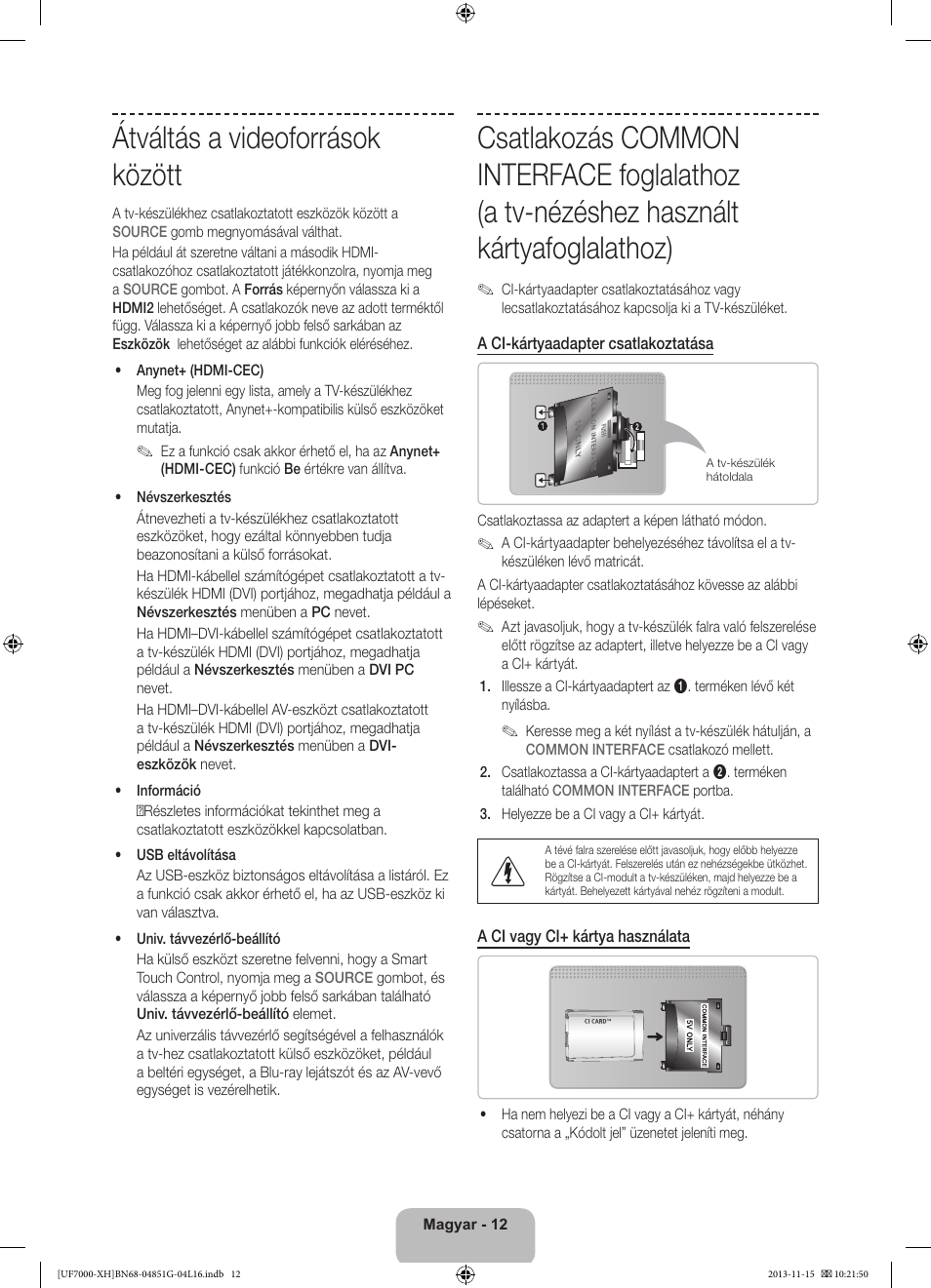 Átváltás a videoforrások között | Samsung UE40F7000ST User Manual | Page 36 / 385