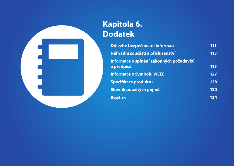 Kapitola 6. dodatek | Samsung NP270E5GI User Manual | Page 111 / 135